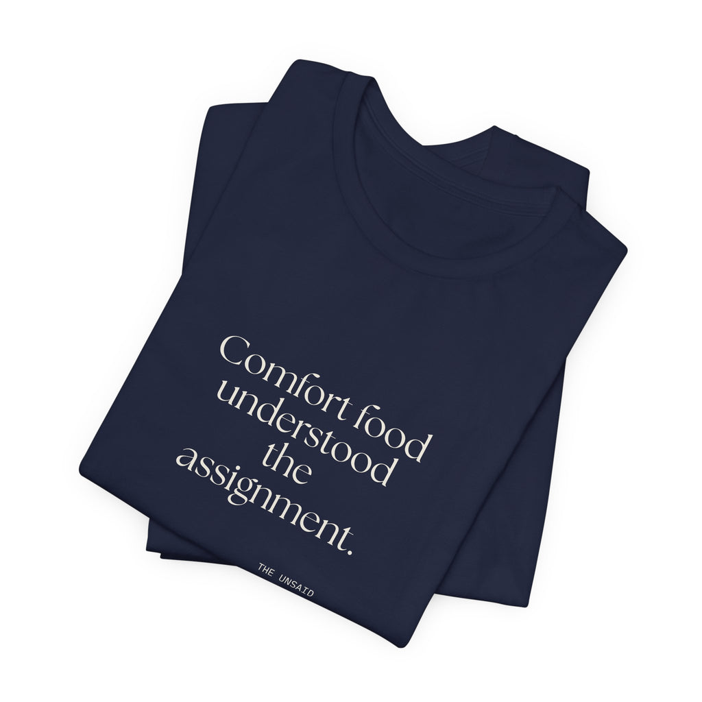 Comfort food understood the assignment - Shirt - Dry Humor
