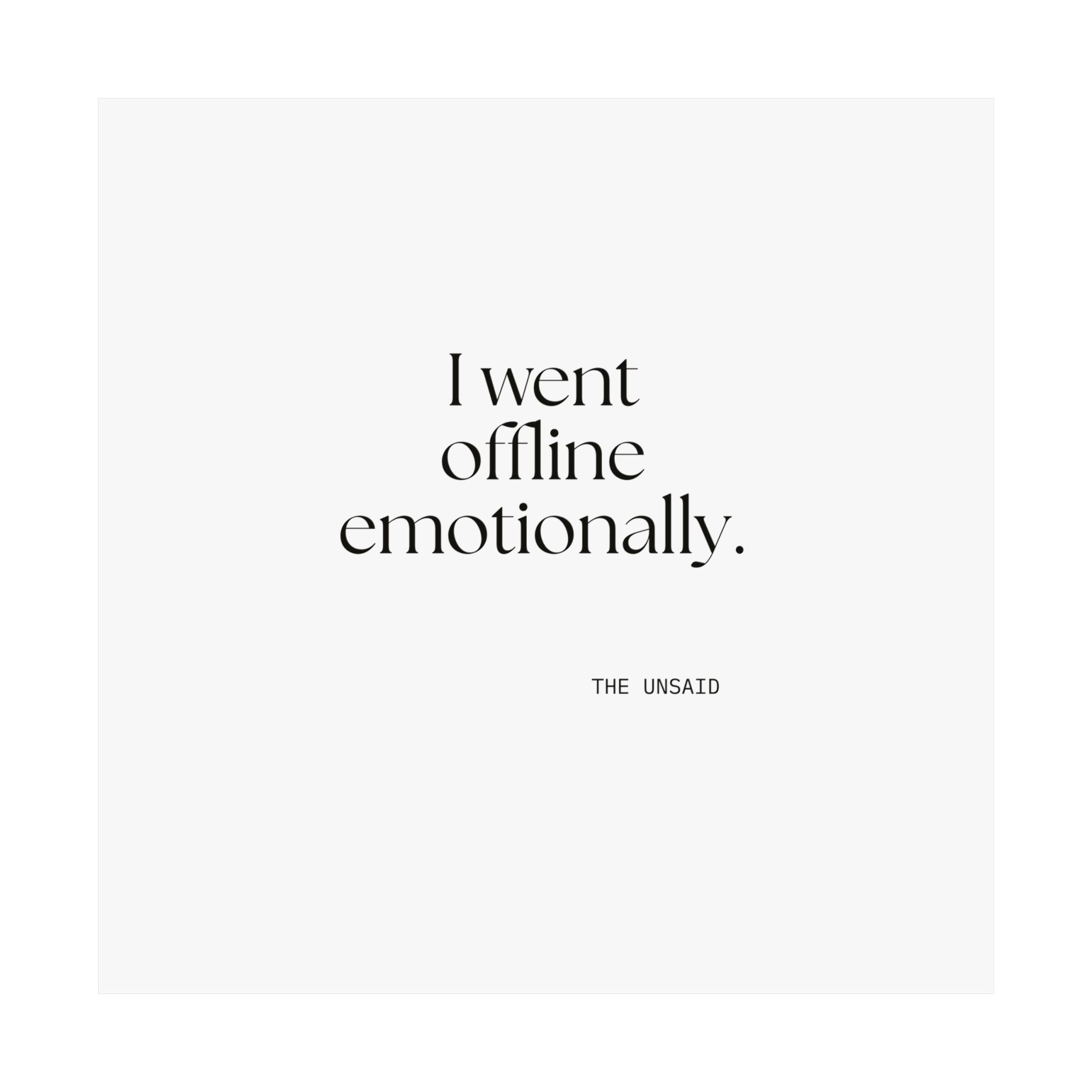 I went offline emotionally - Poster - For Introverts