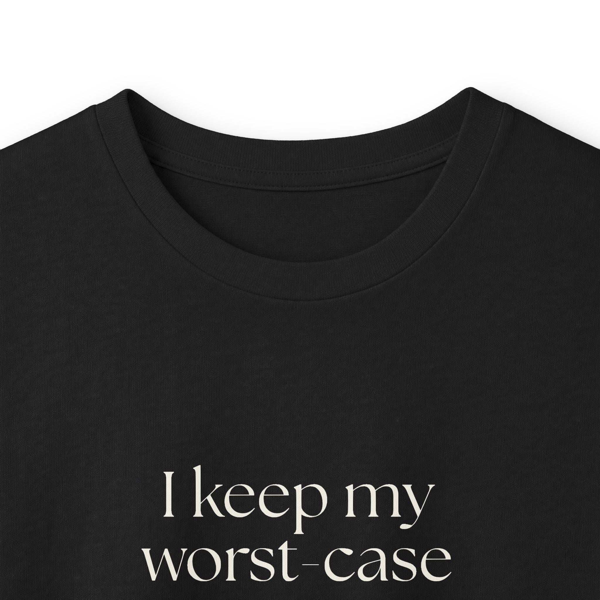 I keep my worst-case scenarios to myself. Mostly - Long Sleeve Shirt - For Introverts