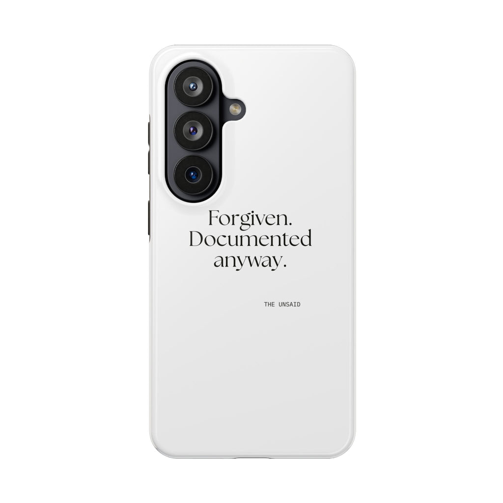 Forgiven. Documented anyway - Tough Phone Case - Dry Humor