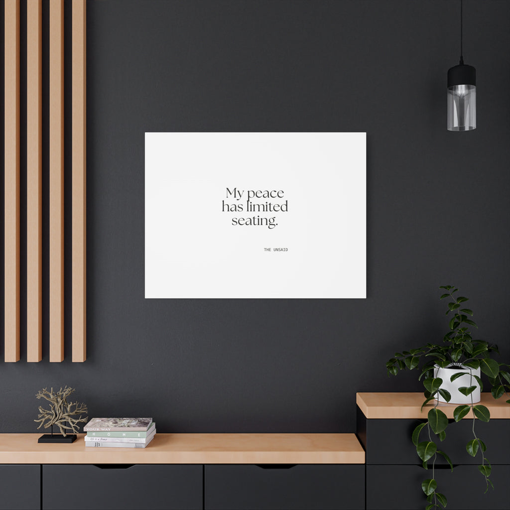 My peace has limited seating - Canvas Print - For Introverts