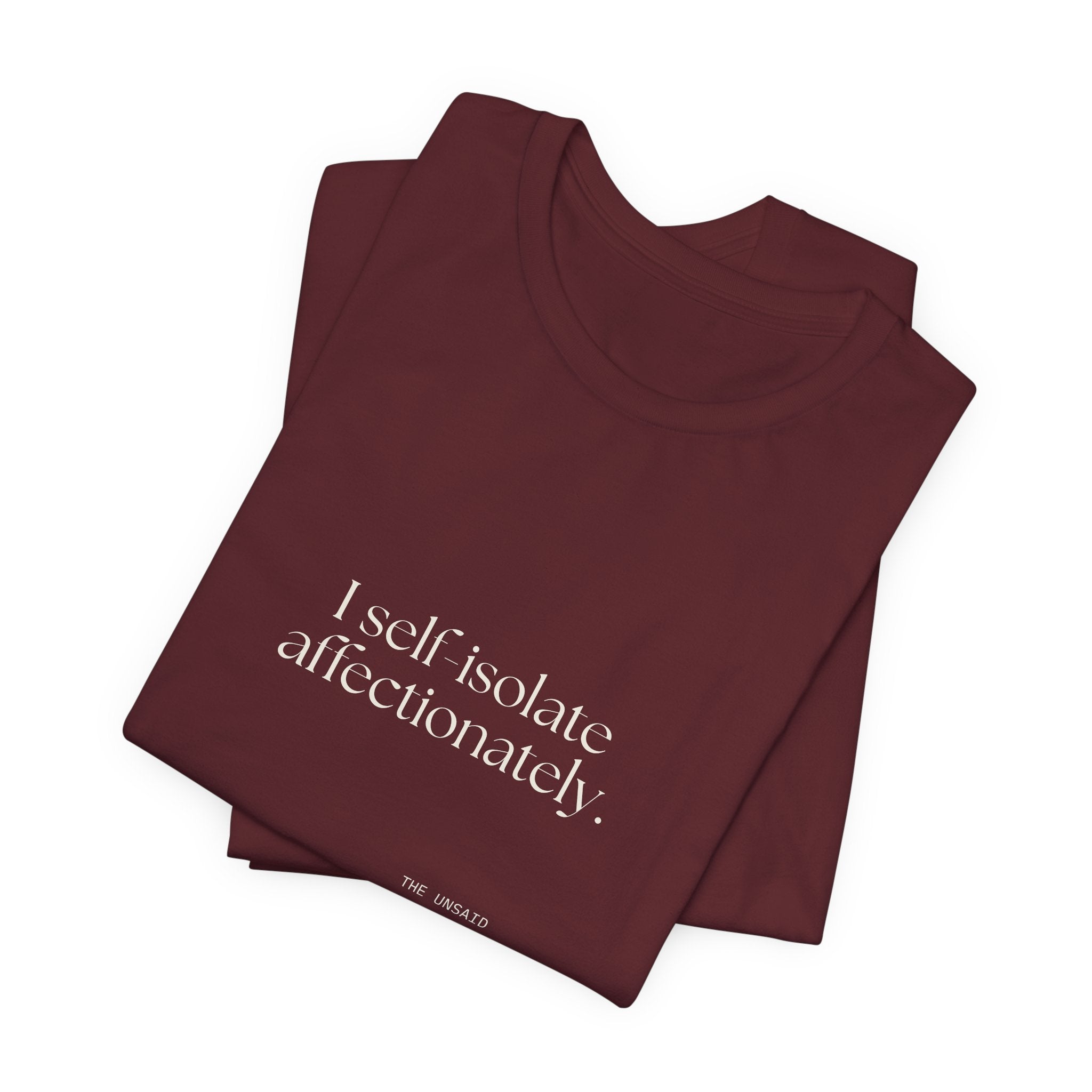 I self-isolate affectionately - Shirt - For Introverts