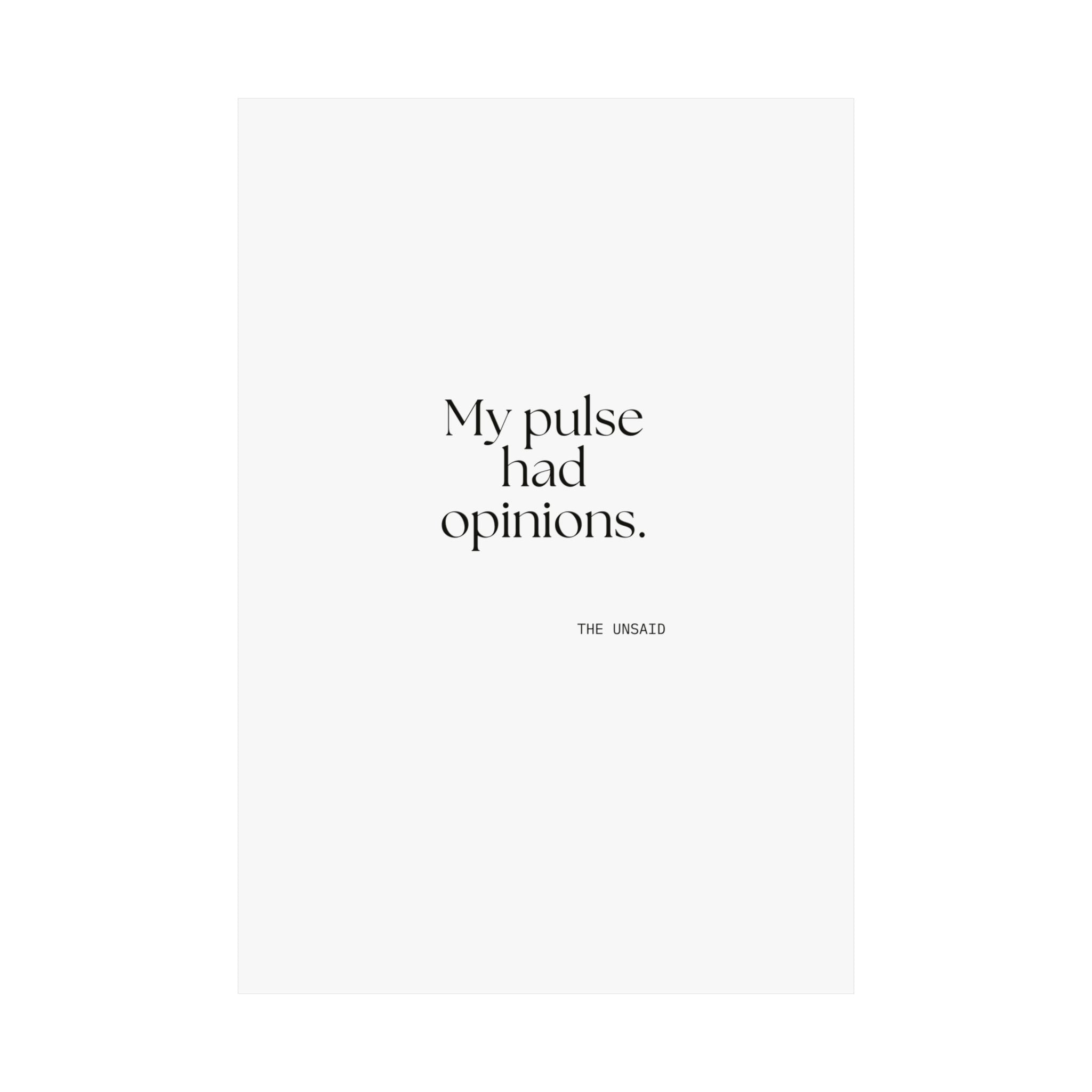 My pulse had opinions - Poster - For Overthinkers