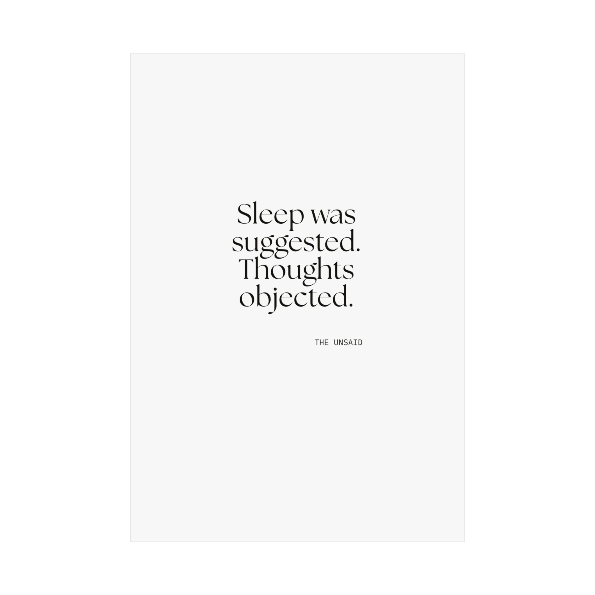Sleep was suggested. Thoughts objected - Poster - For Overthinkers
