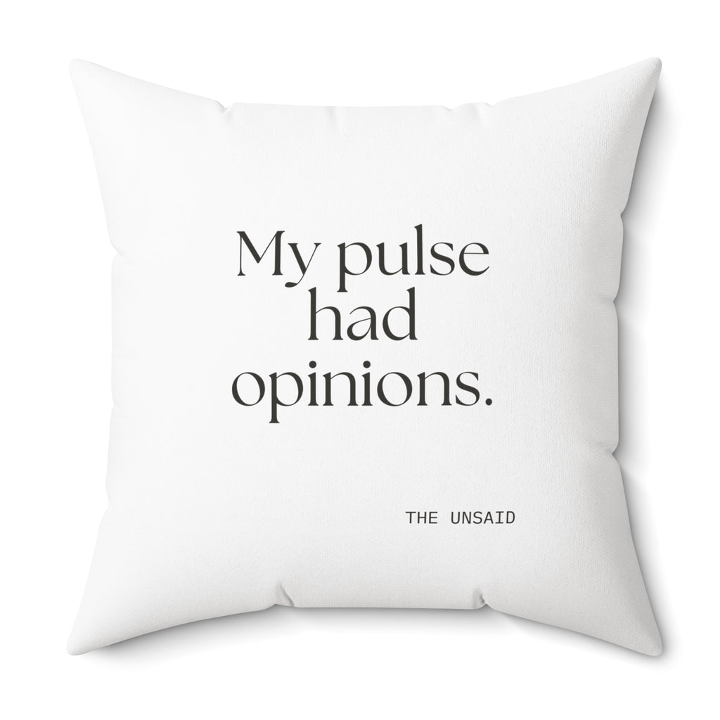 My pulse had opinions - Throw Pillow - For Overthinkers