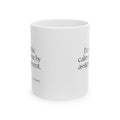 I’m the calm one by assignment - Coffee Mug - For Someone Who Stays