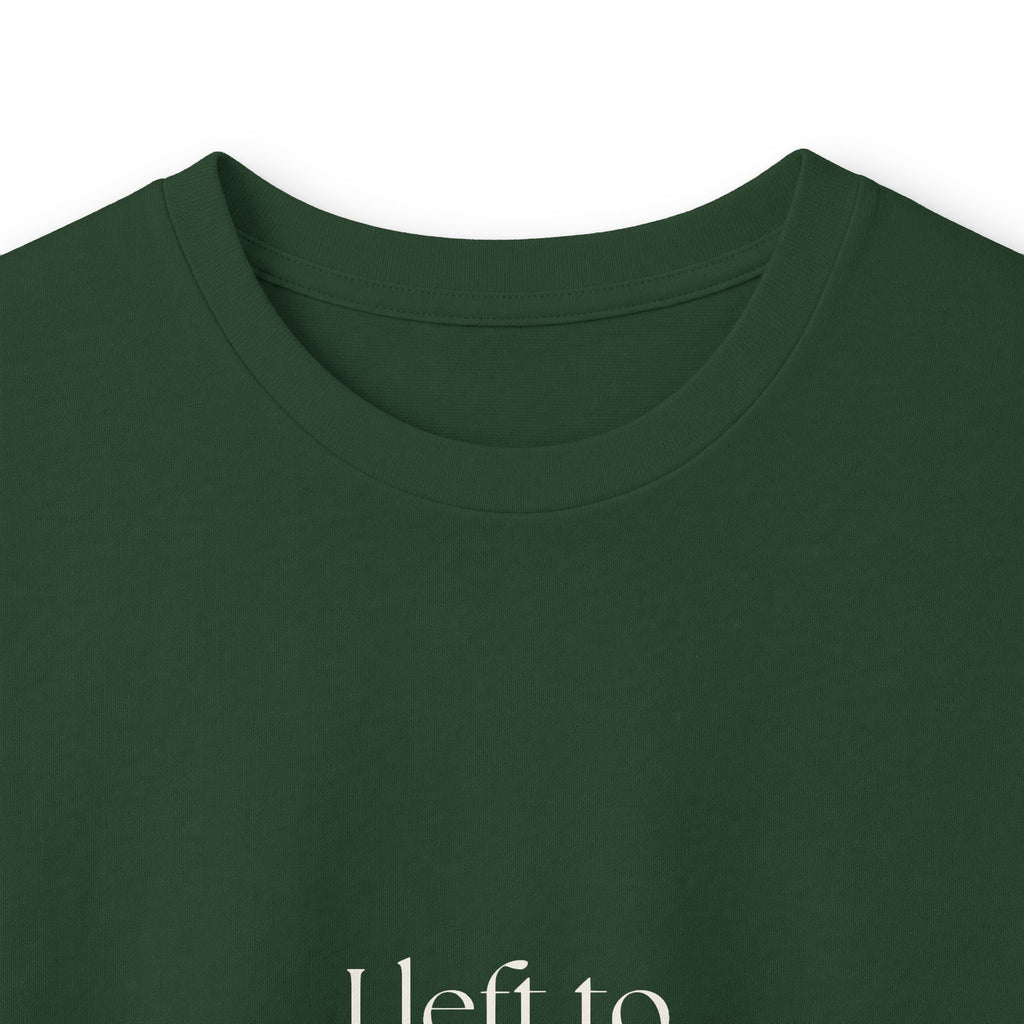 I left to stay kind - Long Sleeve Shirt - For Introverts