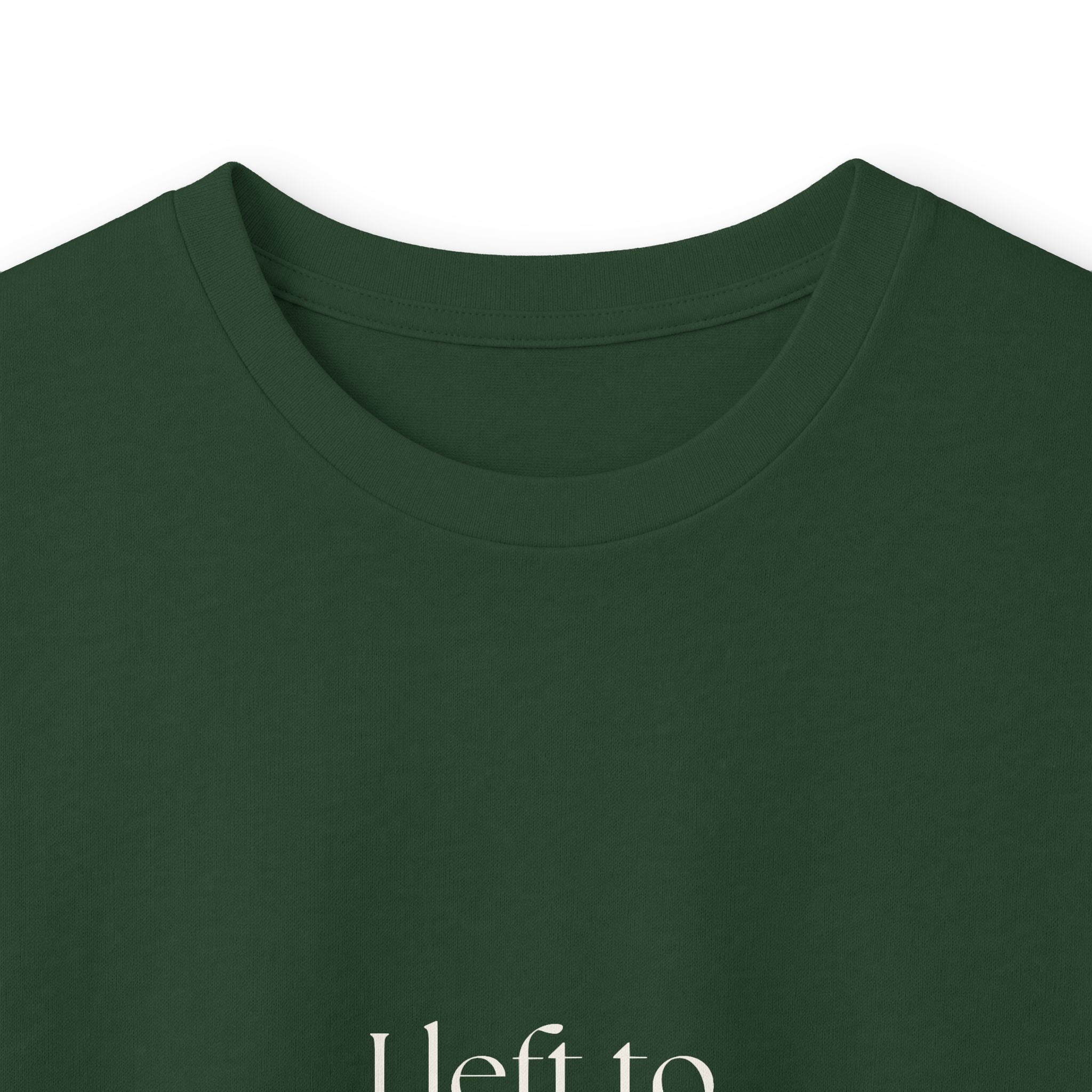 I left to stay kind - Long Sleeve Shirt - For Introverts