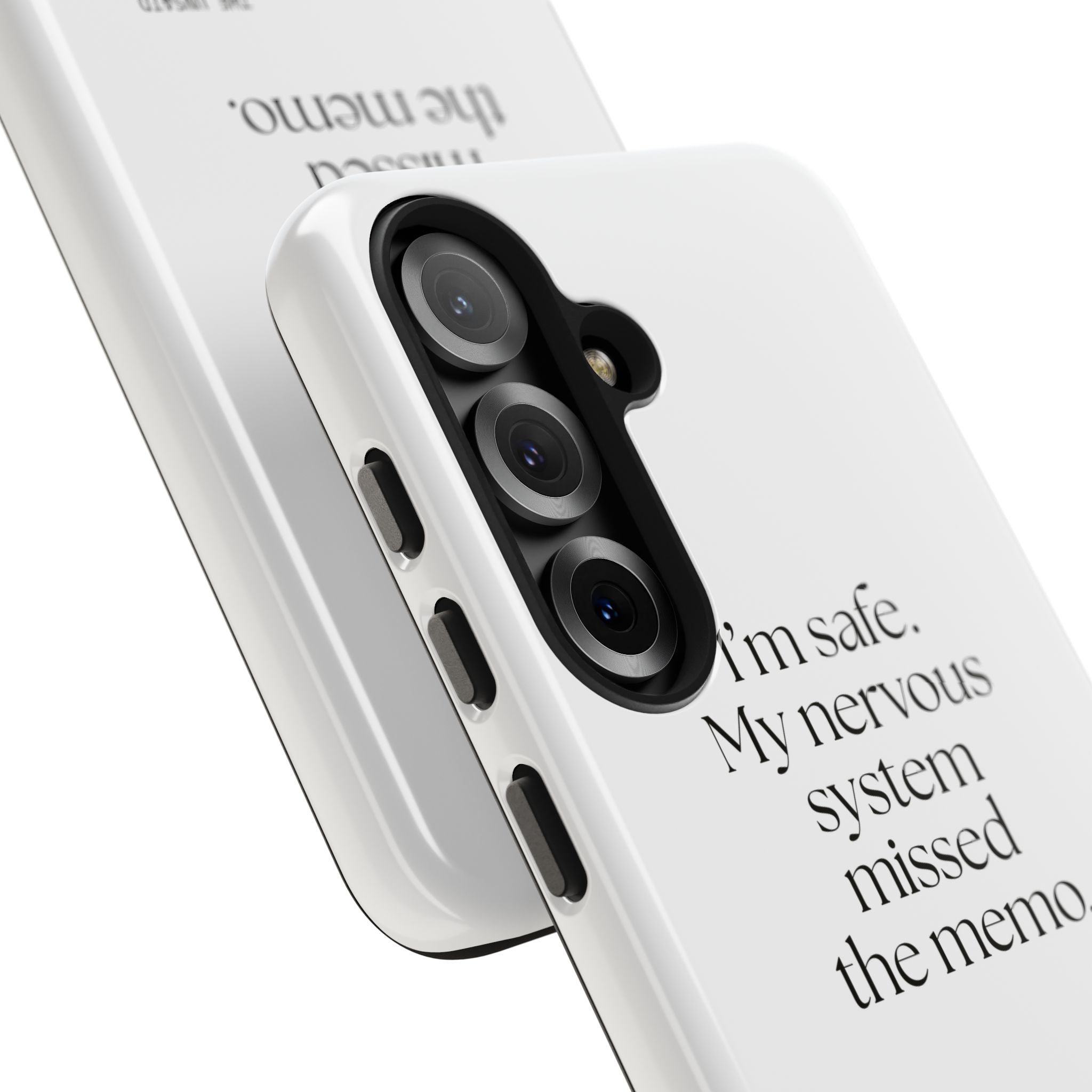 I’m safe. My nervous system missed the memo - Tough Phone Case - For Quiet Minds