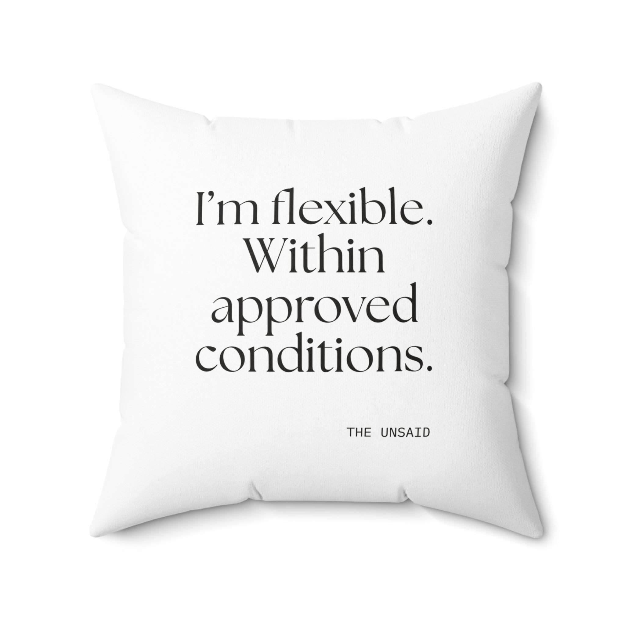 I’m flexible. Within approved conditions - Throw Pillow - Dry Humor
