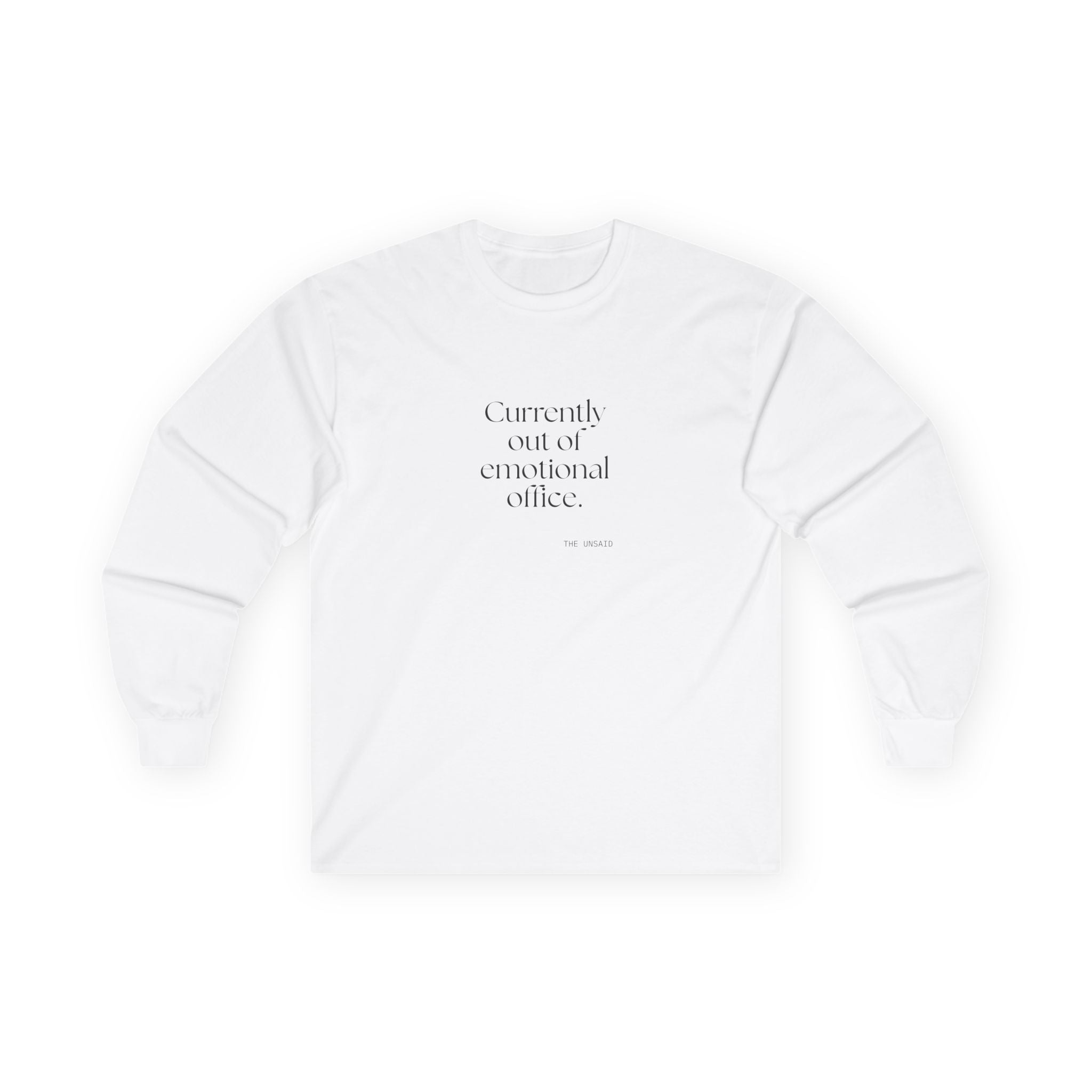 Currently out of emotional office - Long Sleeve Shirt - For Tired Days