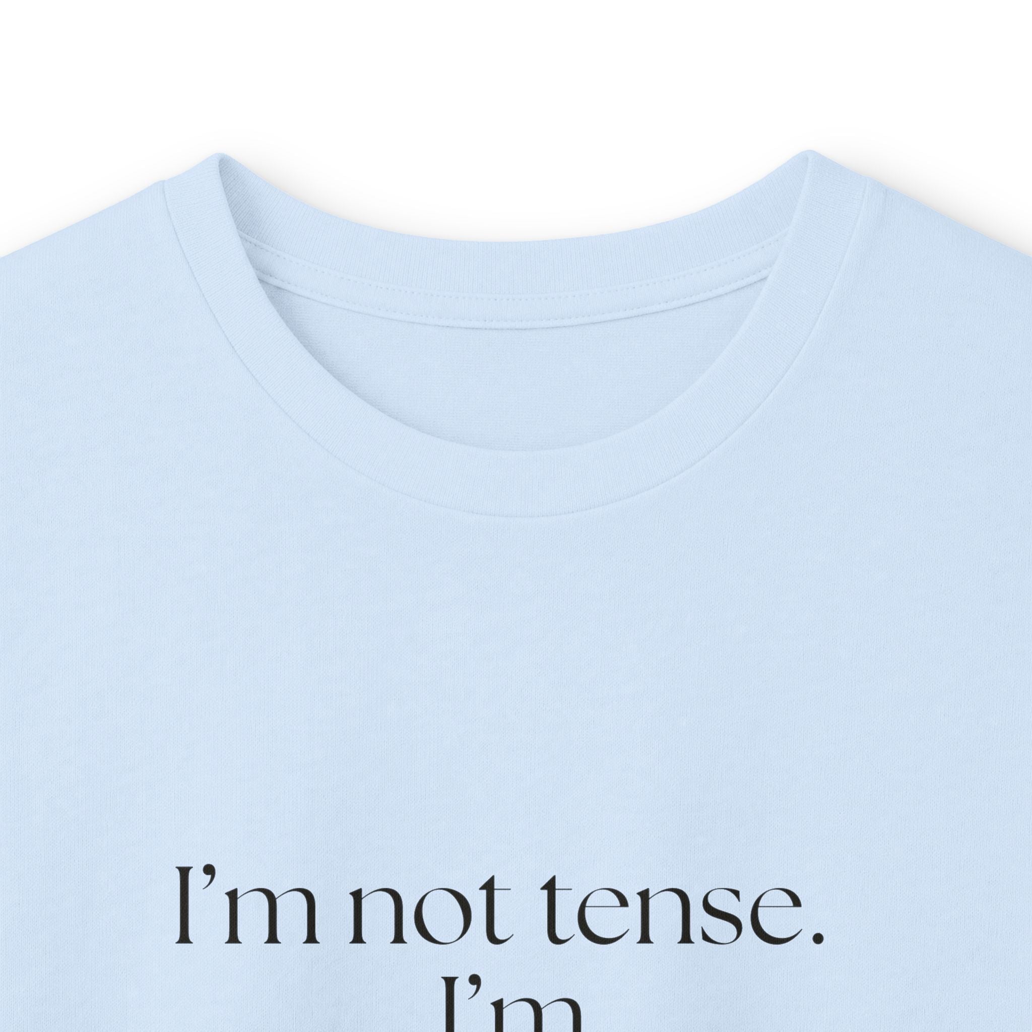 I’m not tense. I’m pre-installed that way - Long Sleeve Shirt - For Quiet Minds