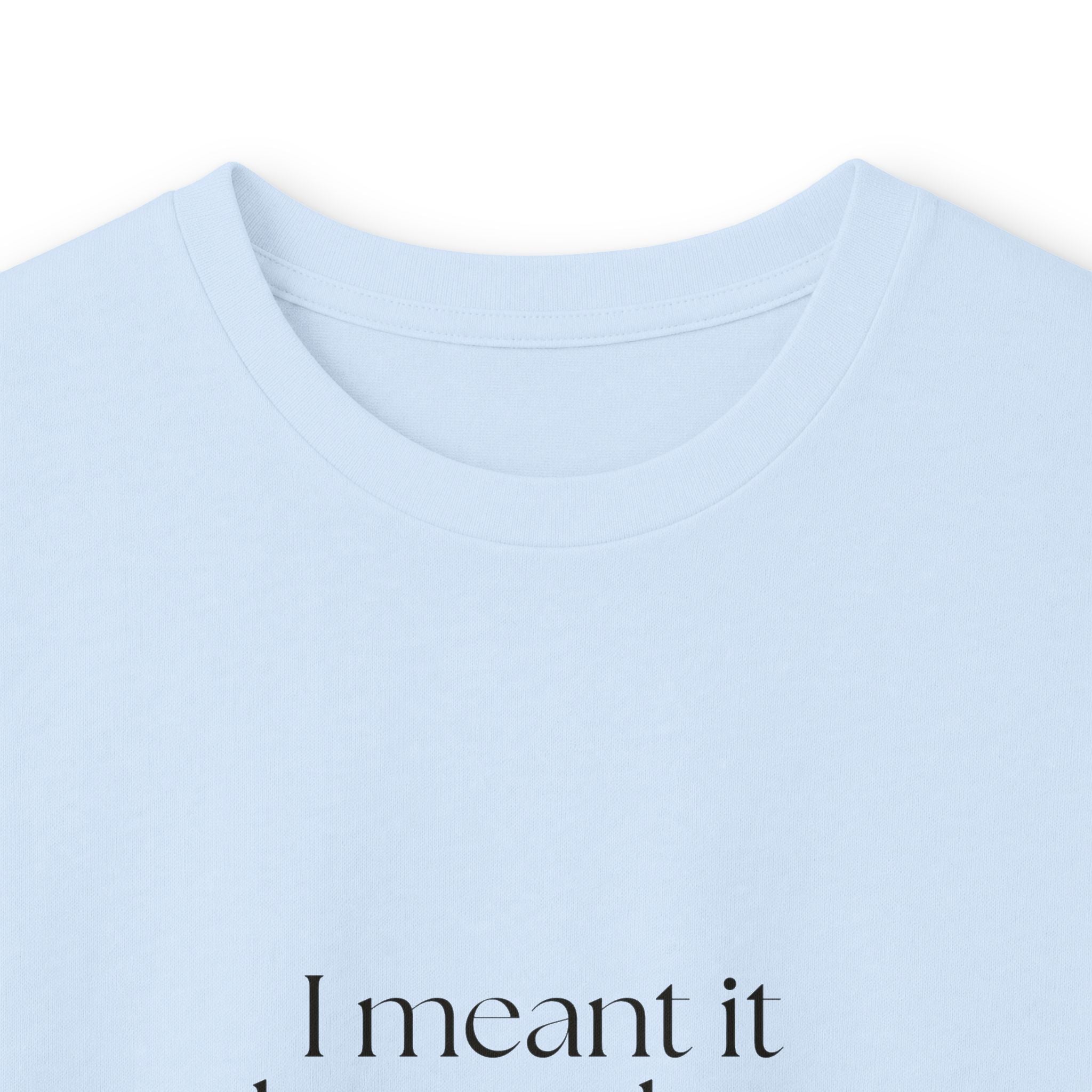 I meant it better than I said it - Long Sleeve Shirt - For Introverts