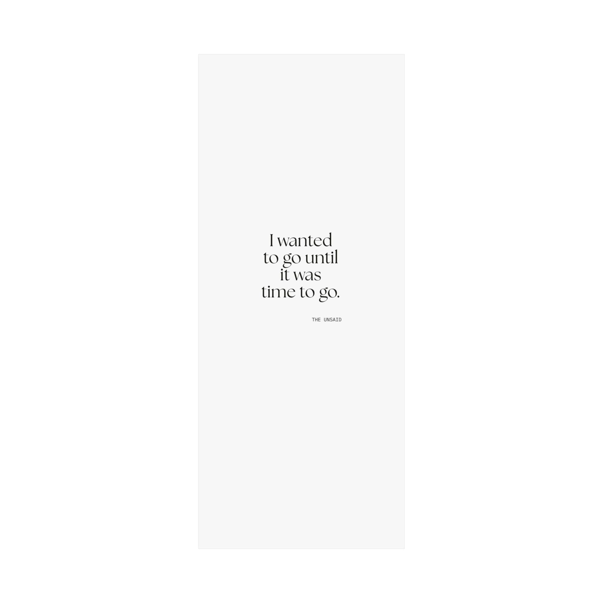 I wanted to go until it was time to go - Poster - For Introverts