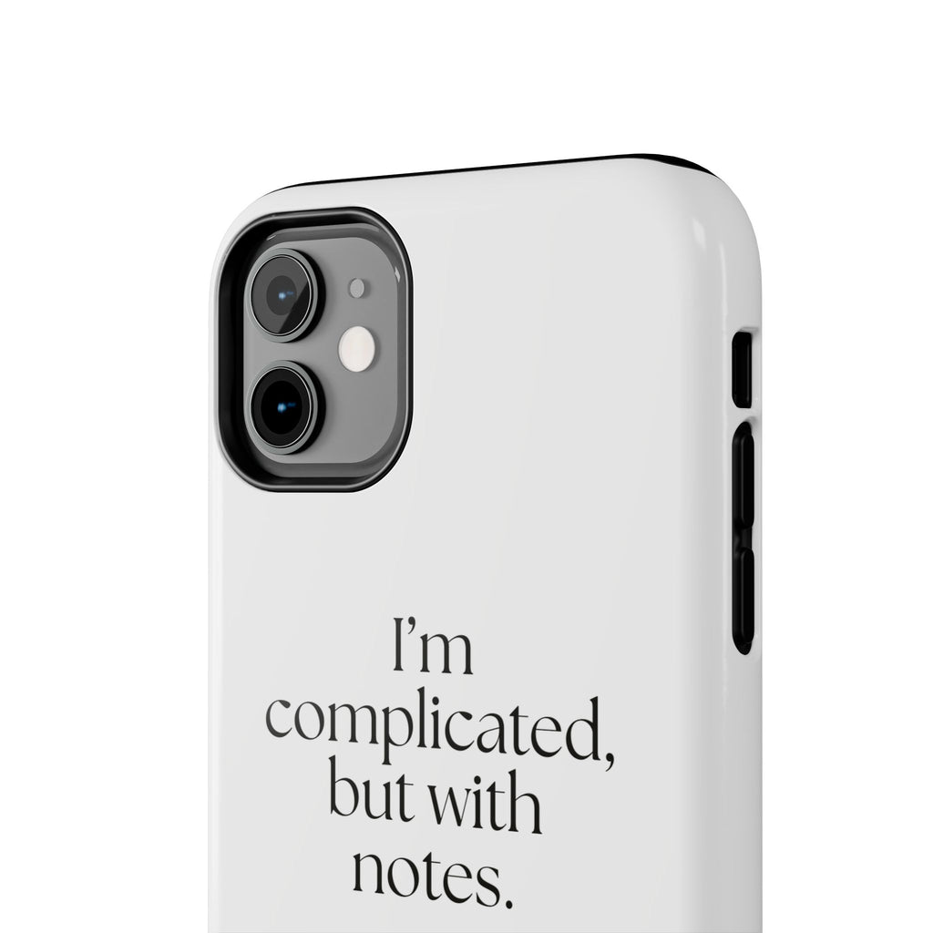 I’m complicated, but with notes - Tough Phone Case - Dry Humor