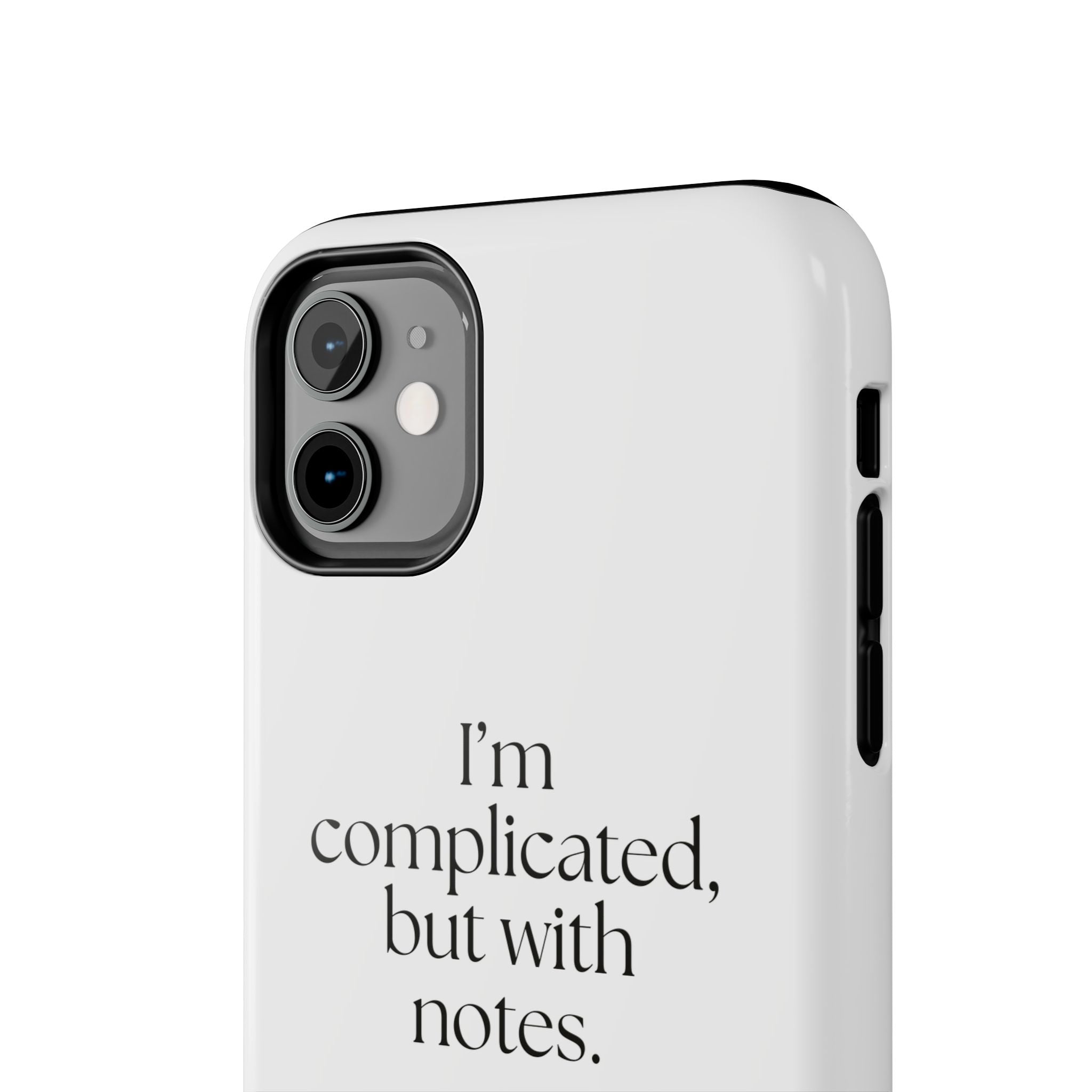 I’m complicated, but with notes - Tough Phone Case - Dry Humor