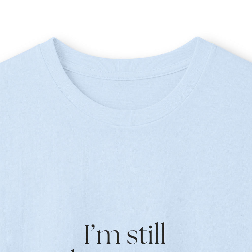 I’m still cleaning up yesterday - Long Sleeve Shirt - Dry Humor