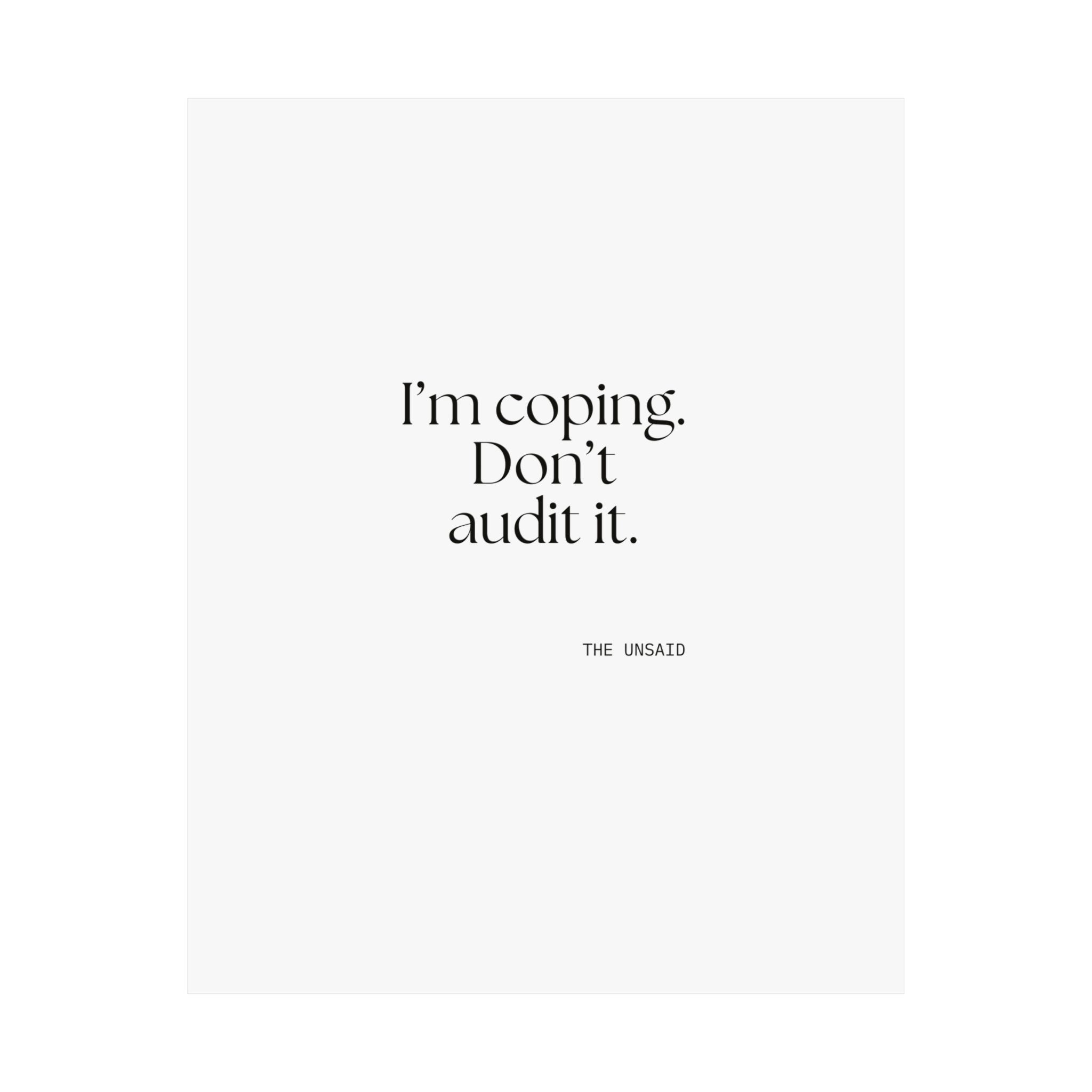 I’m coping. Don’t audit it - Poster - For Introverts