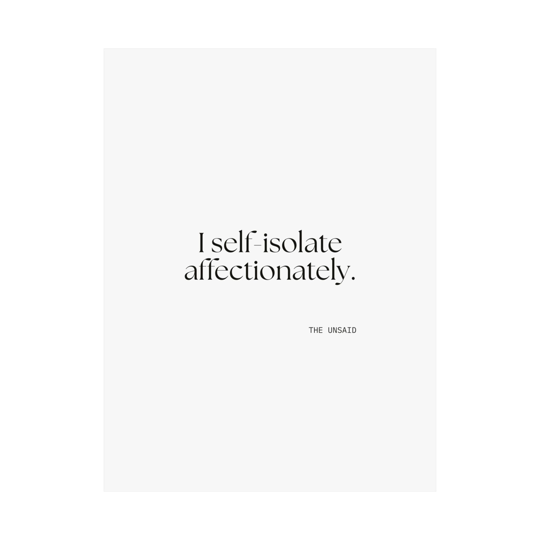 I self-isolate affectionately - Poster - For Introverts