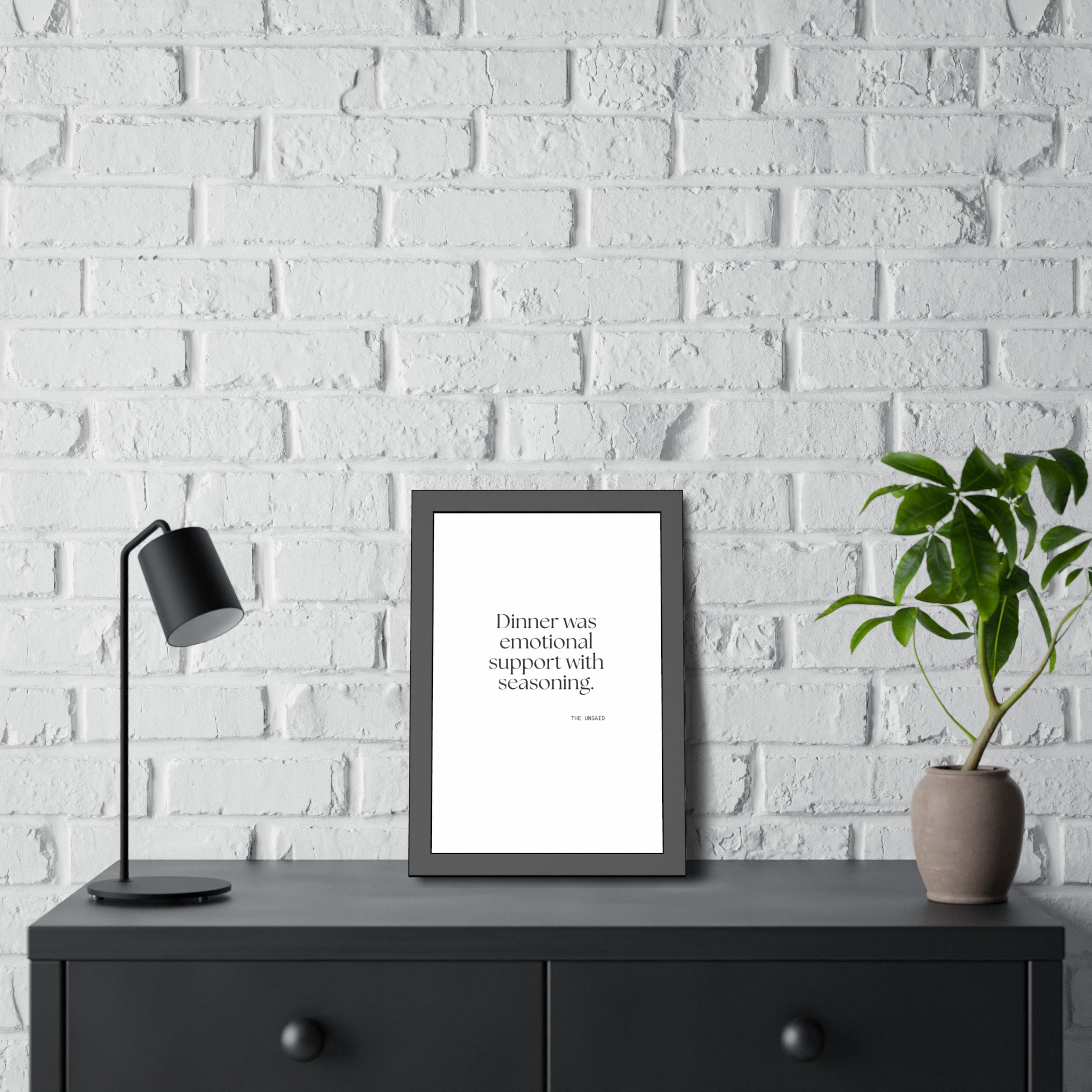 Dinner was emotional support with seasoning - Framed Print - Dry Humor