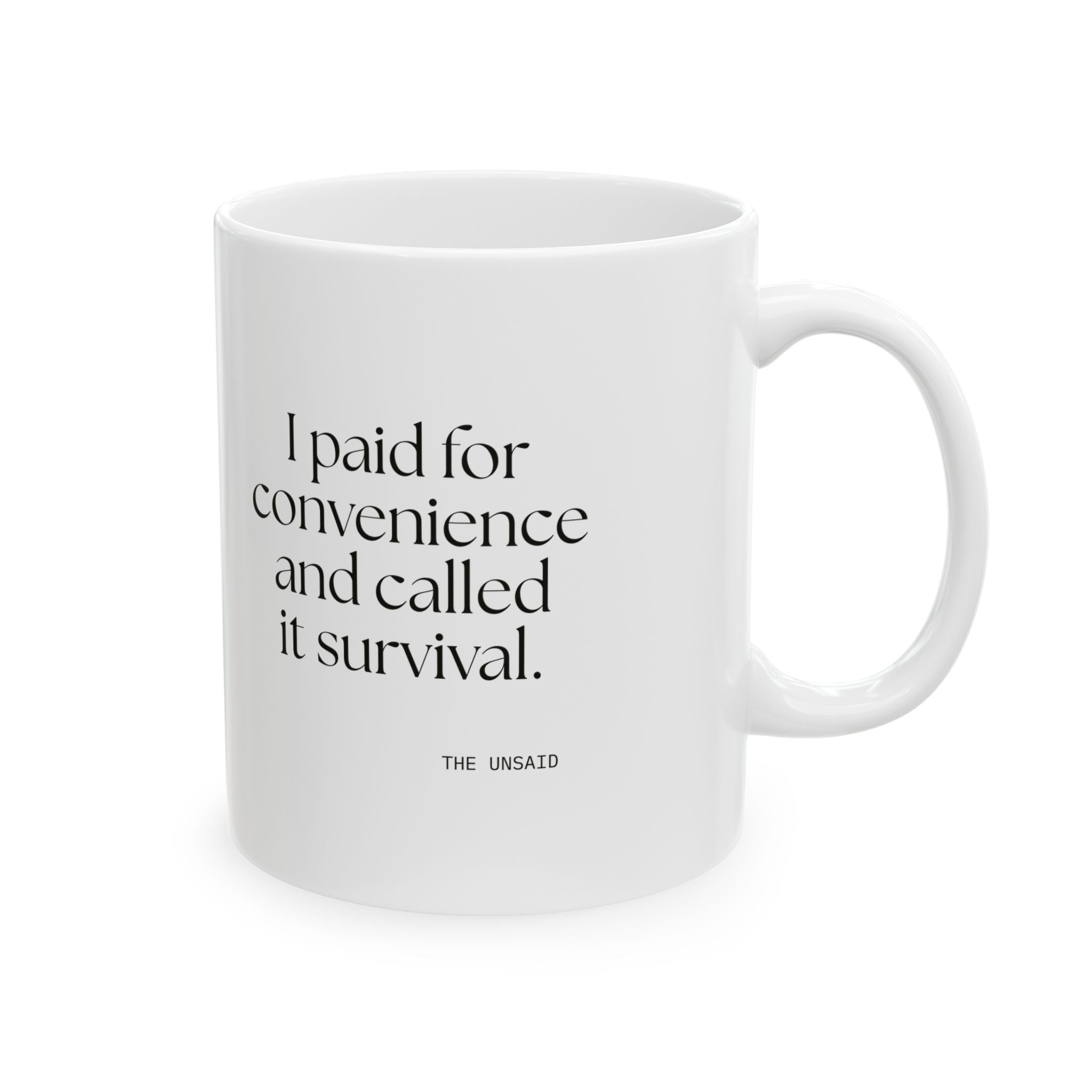I paid for convenience and called it survival - Coffee Mug - Dry Humor