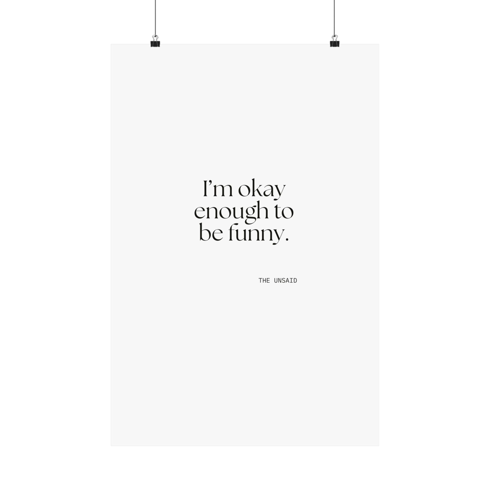 I’m okay enough to be funny - Poster - For Introverts