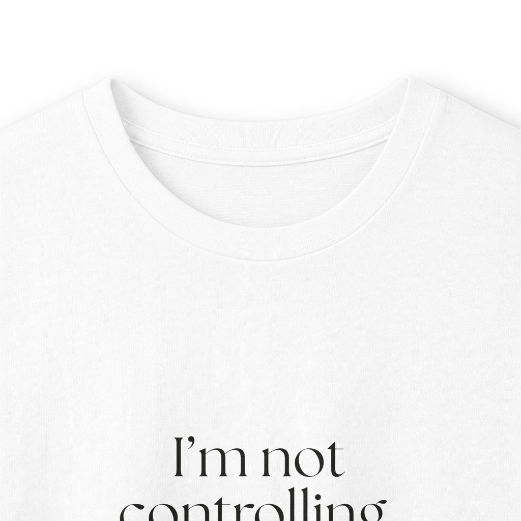 I’m not controlling. I’m risk-aware - Long Sleeve Shirt - Dry Humor
