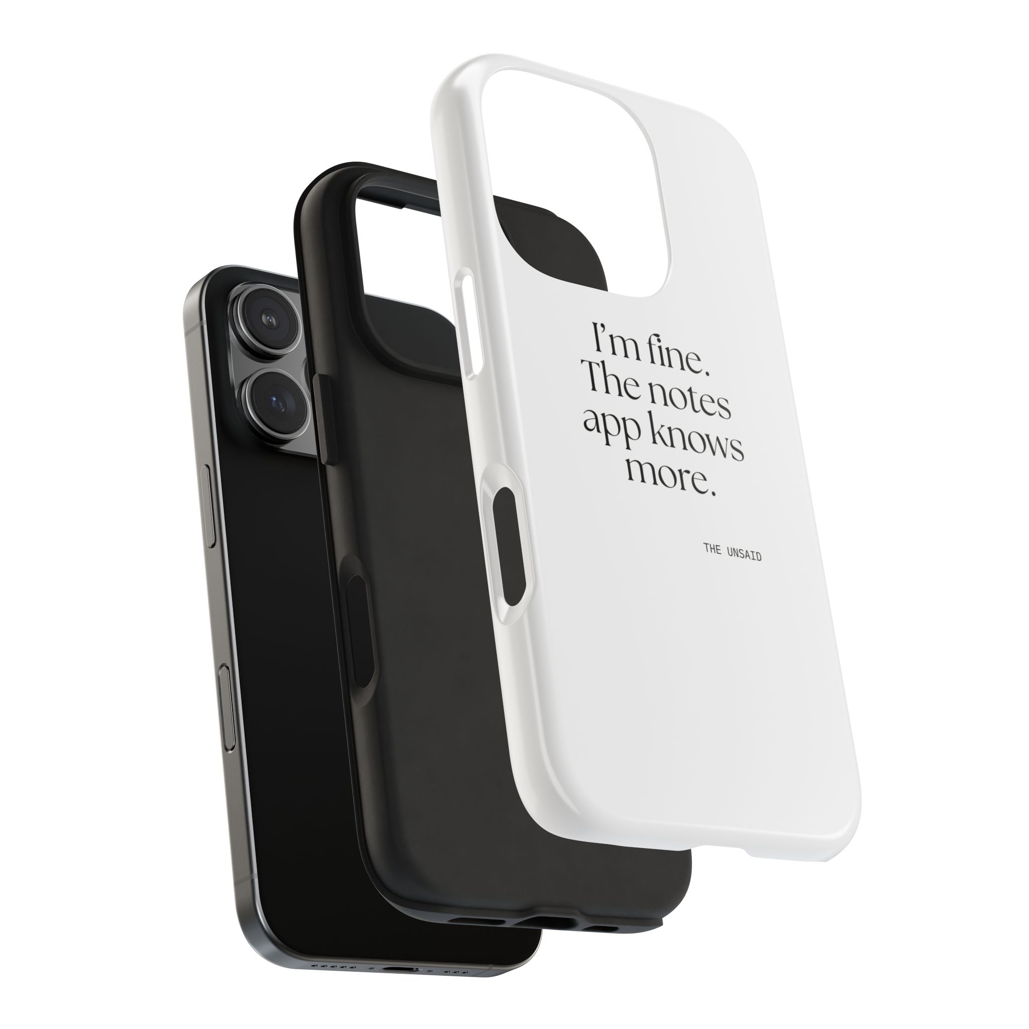 I’m fine. The notes app knows more - Tough Phone Case - Dry Humor