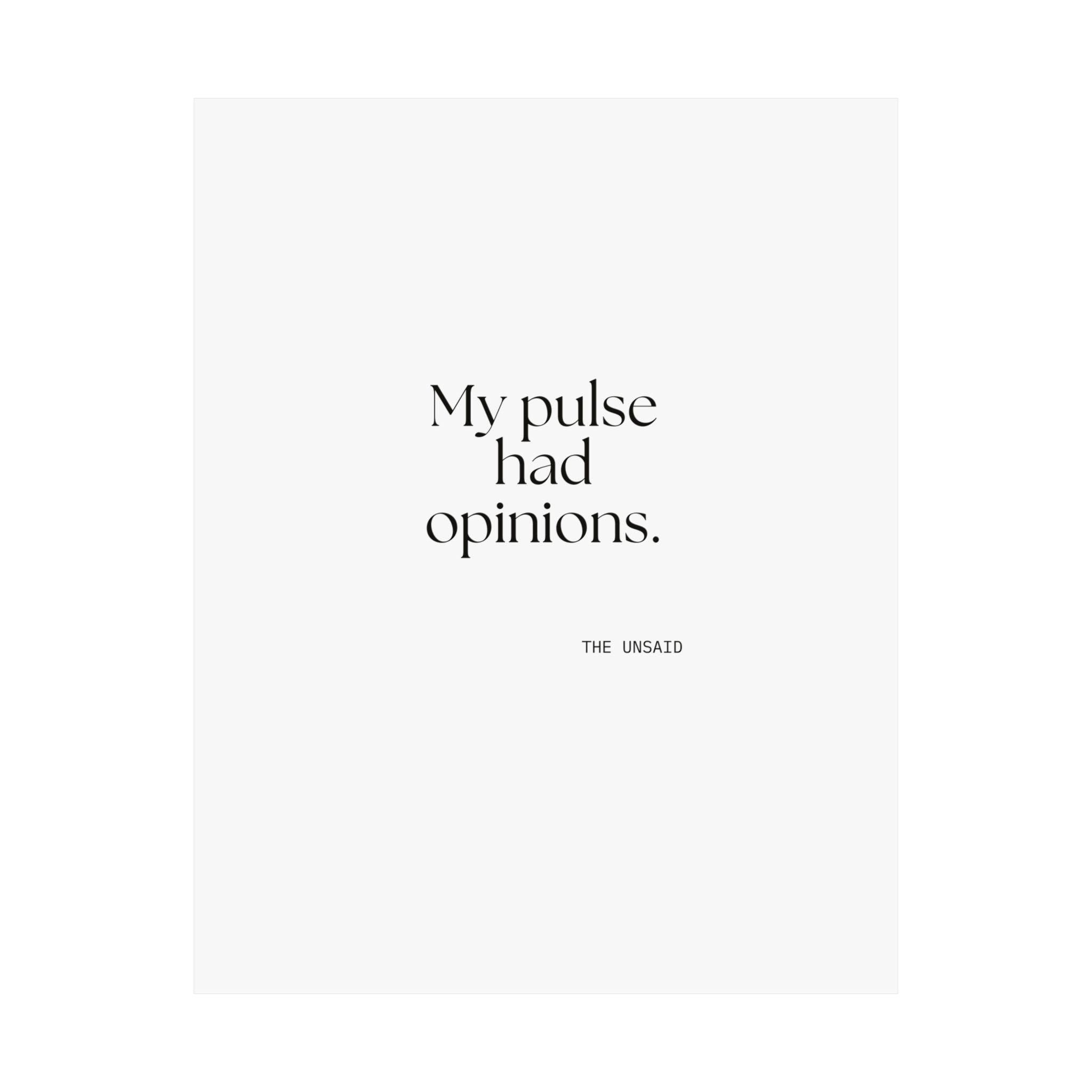 My pulse had opinions - Poster - For Overthinkers