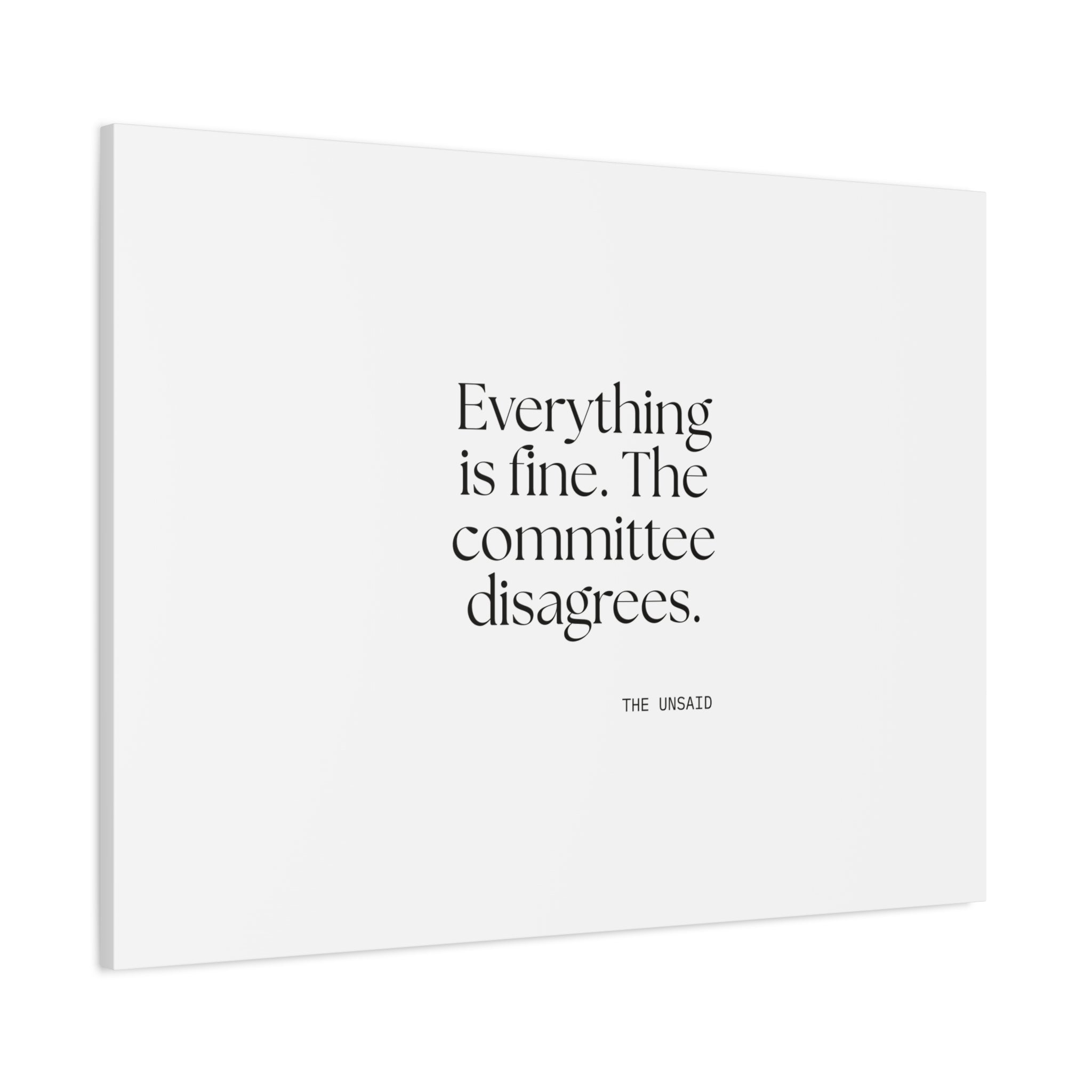 Everything is fine. The committee disagrees - Canvas Print - For Introverts
