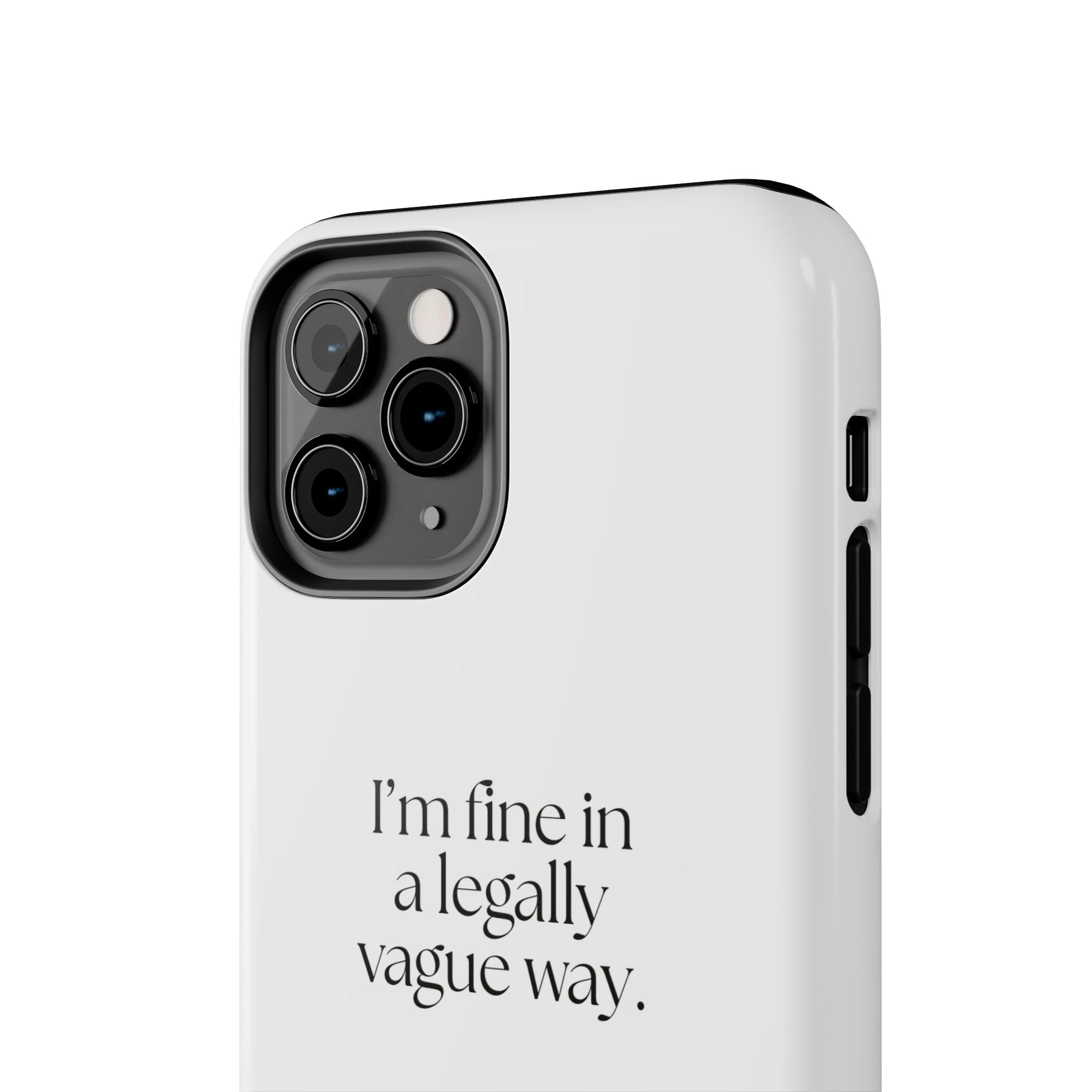 I’m fine in a legally vague way - Tough Phone Case - For Introverts
