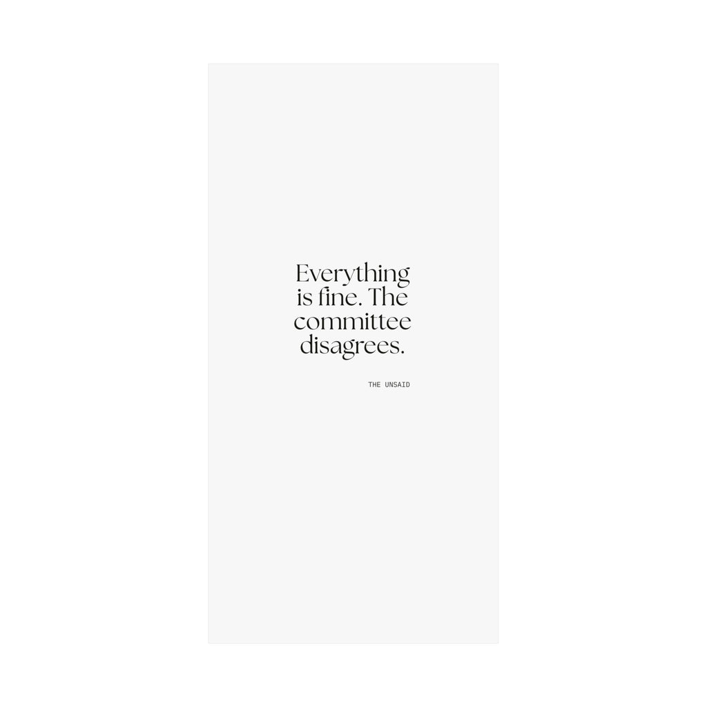 Everything is fine. The committee disagrees - Poster - For Introverts