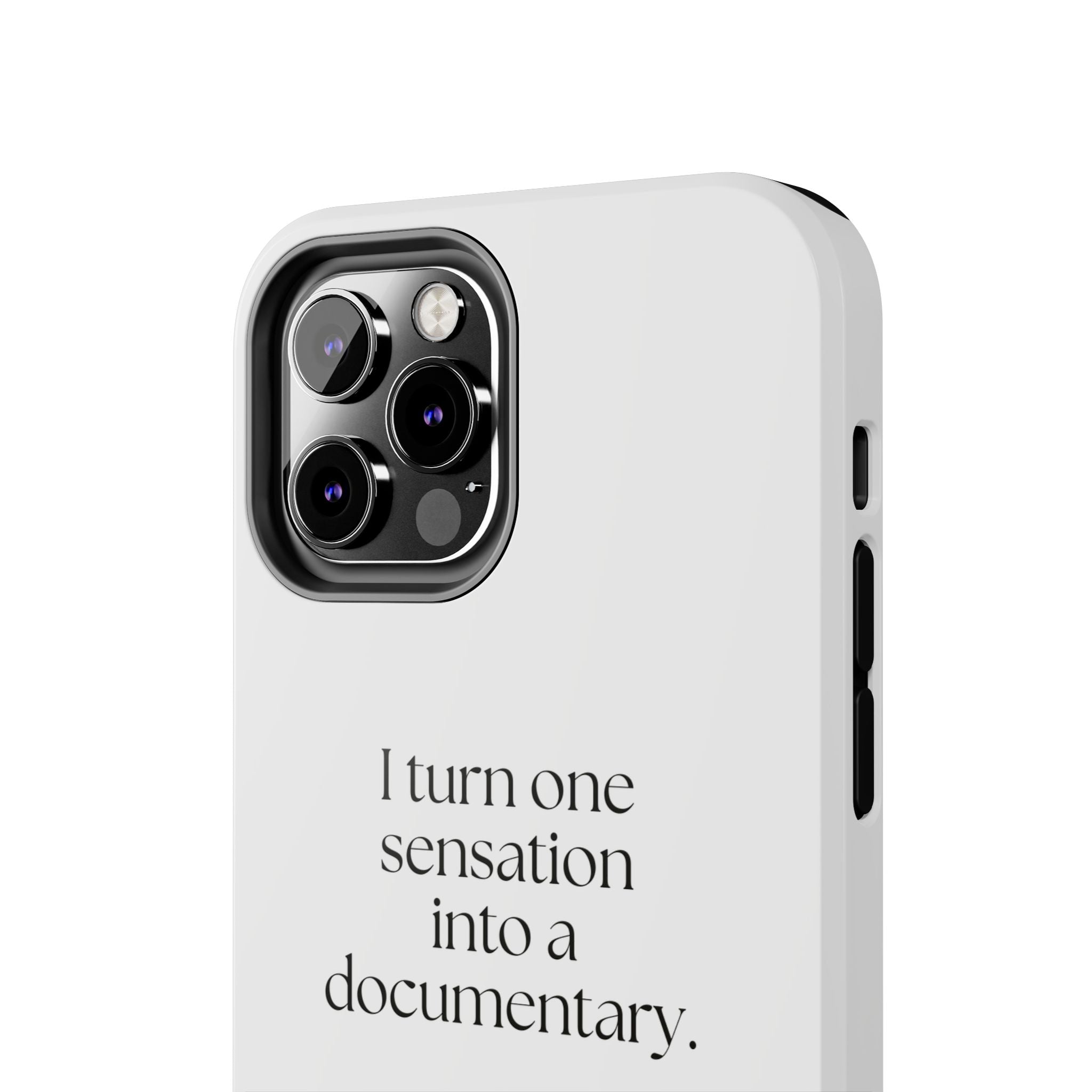 I turned one sensation into a documentary - Tough Phone Case - For Overthinkers