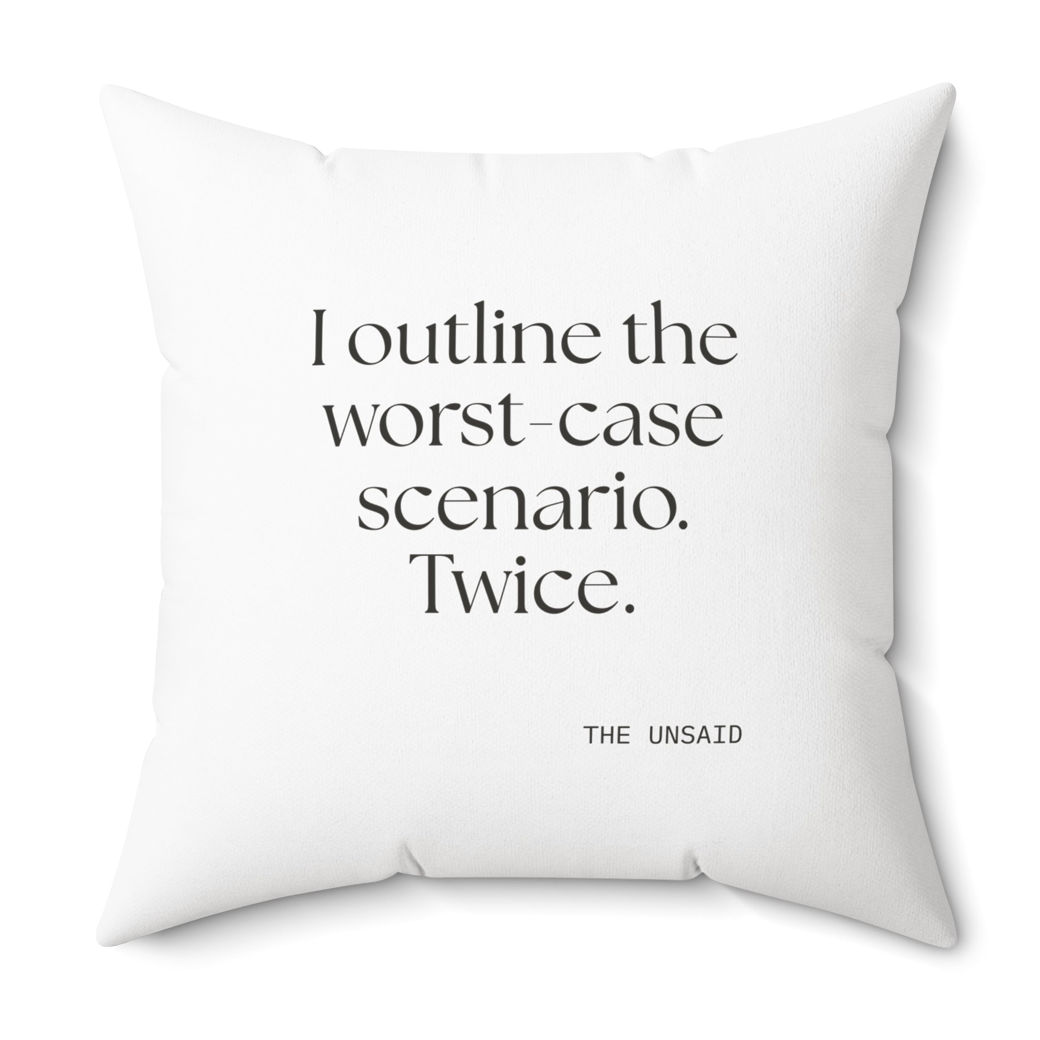 I outlined the worst-case scenario. Twice - Throw Pillow - Dry Humor