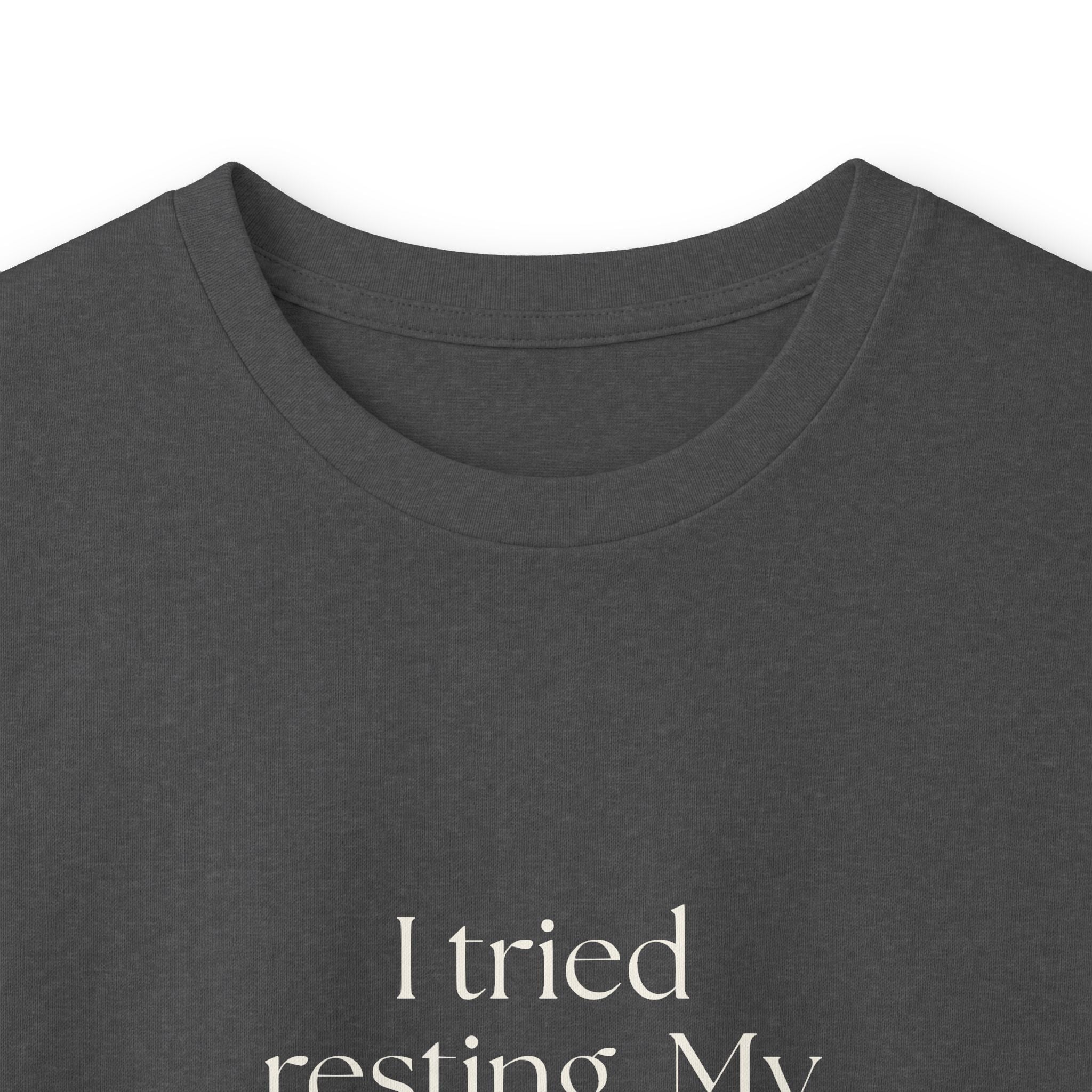 I tried resting. My brain had follow-ups - Long Sleeve Shirt - For Overthinkers