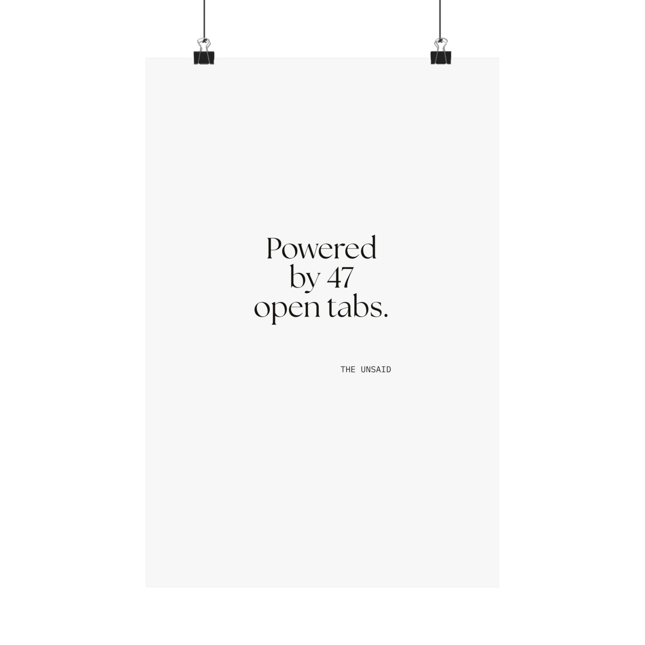 Powered by 47 open tabs - Poster - For Tired Days