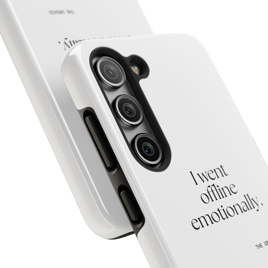I went offline emotionally - Tough Phone Case - For Introverts