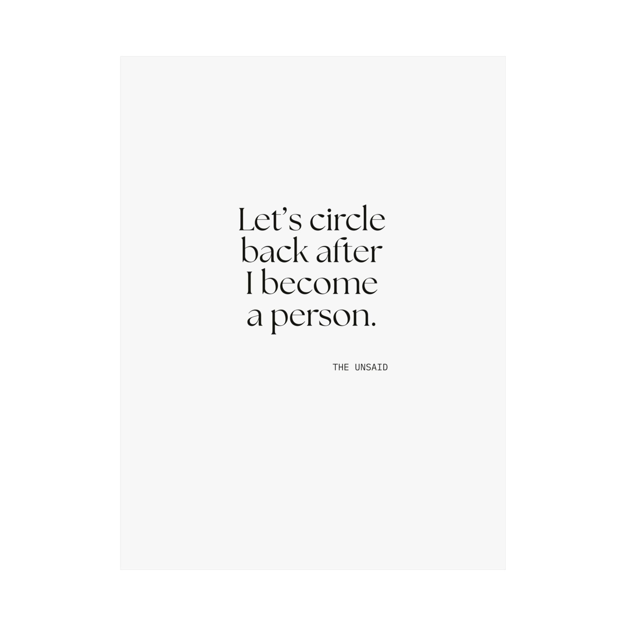 Let’s circle back after I become a person - Poster - For Tired Days