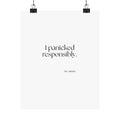 I panicked responsibly - Poster - For Overthinkers