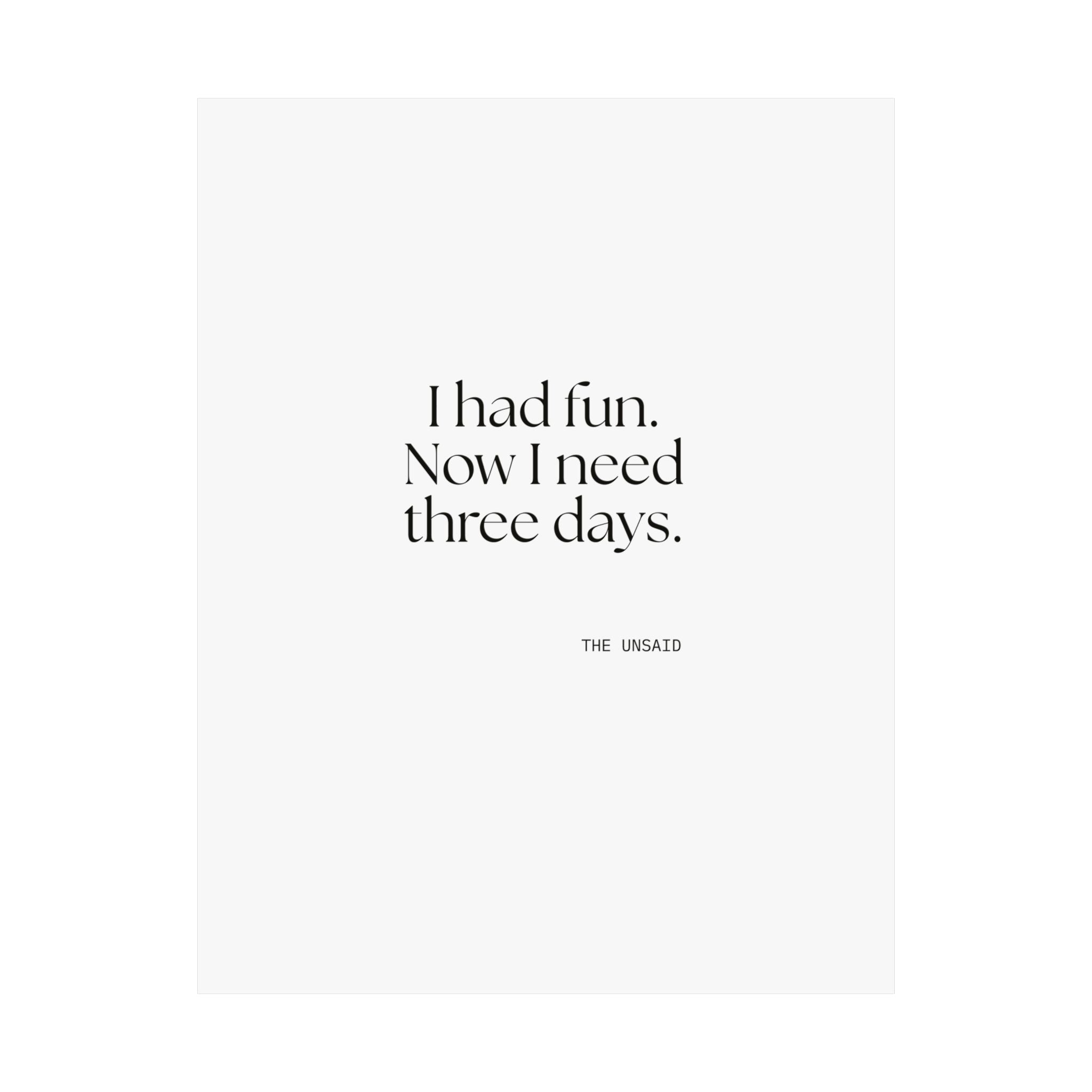 I had fun. Now I need three days - Poster - For Introverts
