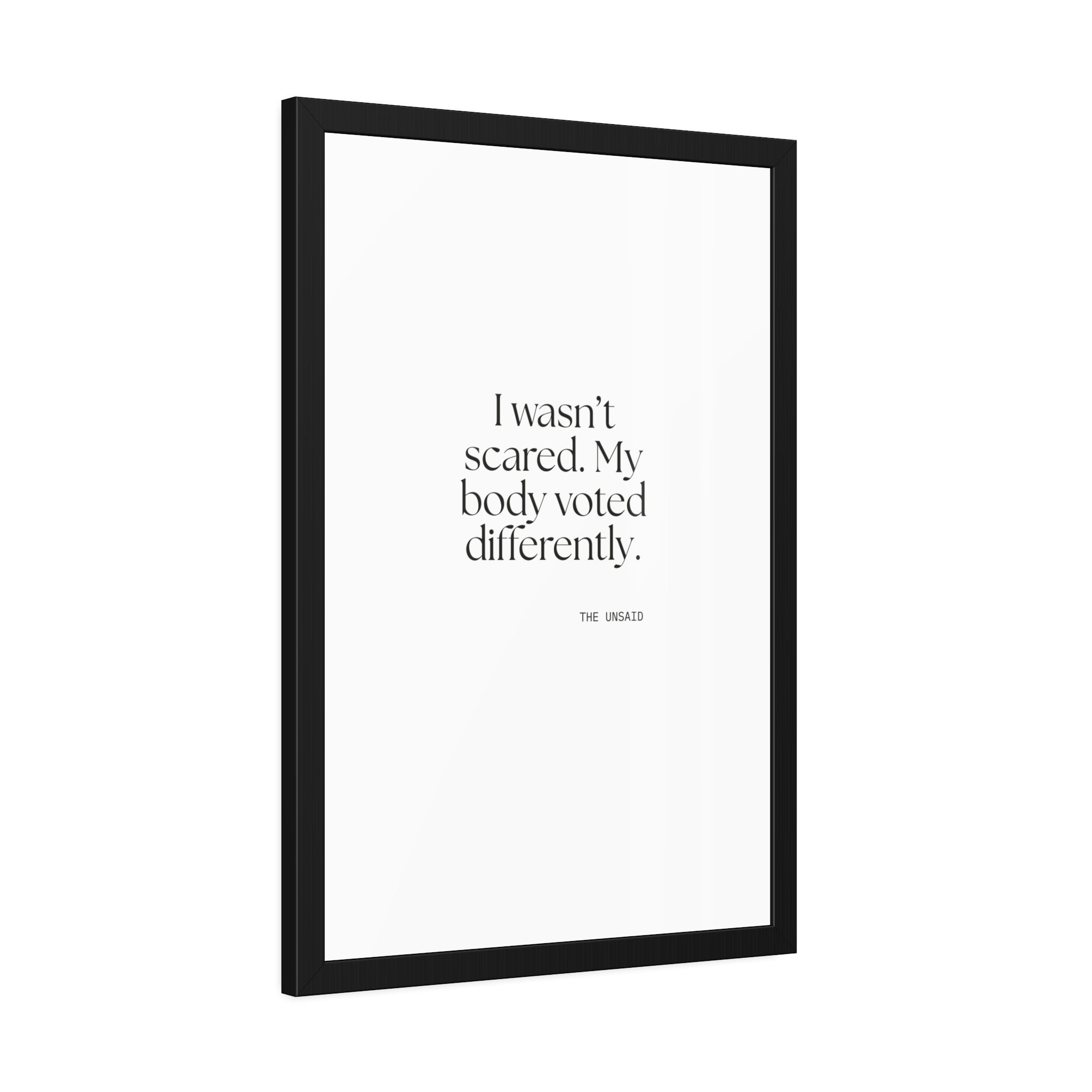 I wasn’t scared. My body voted differently - Framed Print - For Quiet Minds