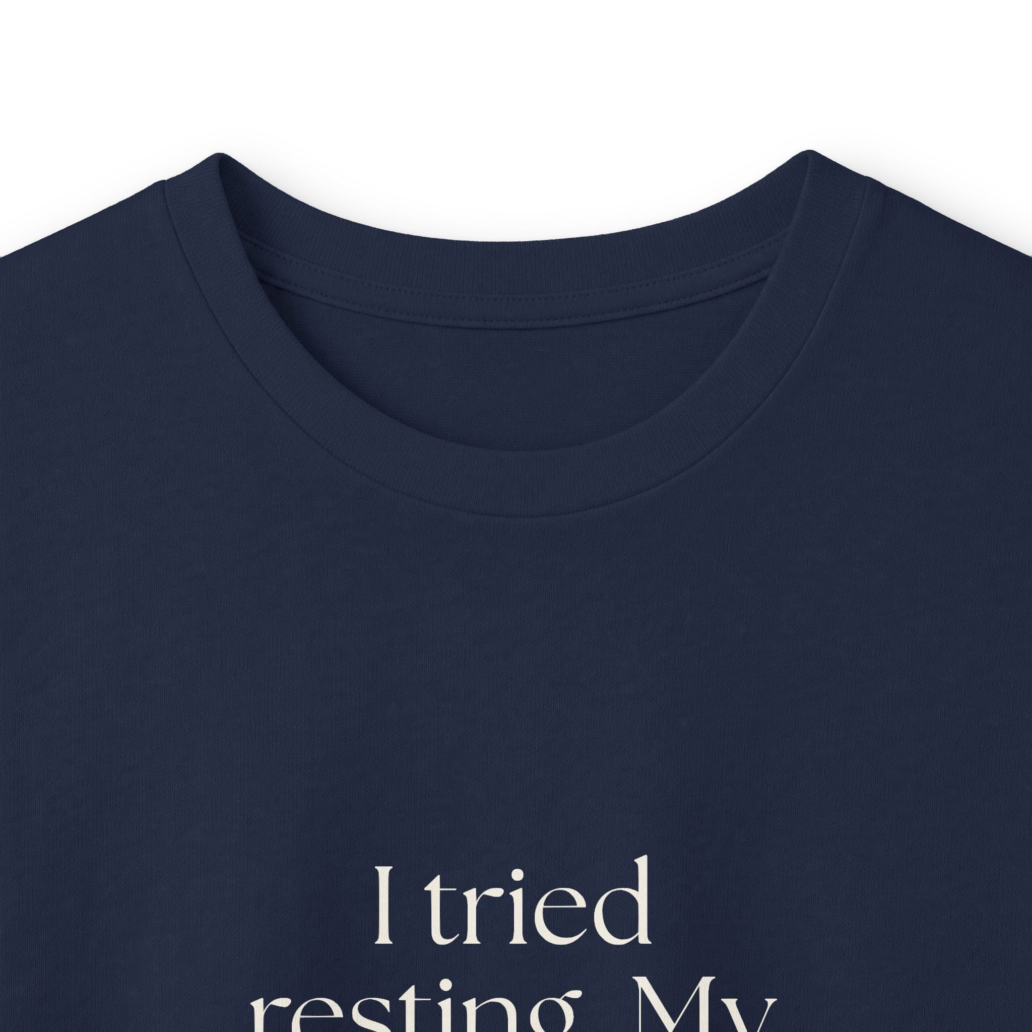 I tried resting. My brain had follow-ups - Long Sleeve Shirt - For Overthinkers