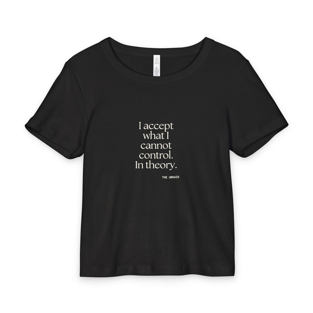 I accept what I cannot control. In theory - Baby Tee - Dry Humor