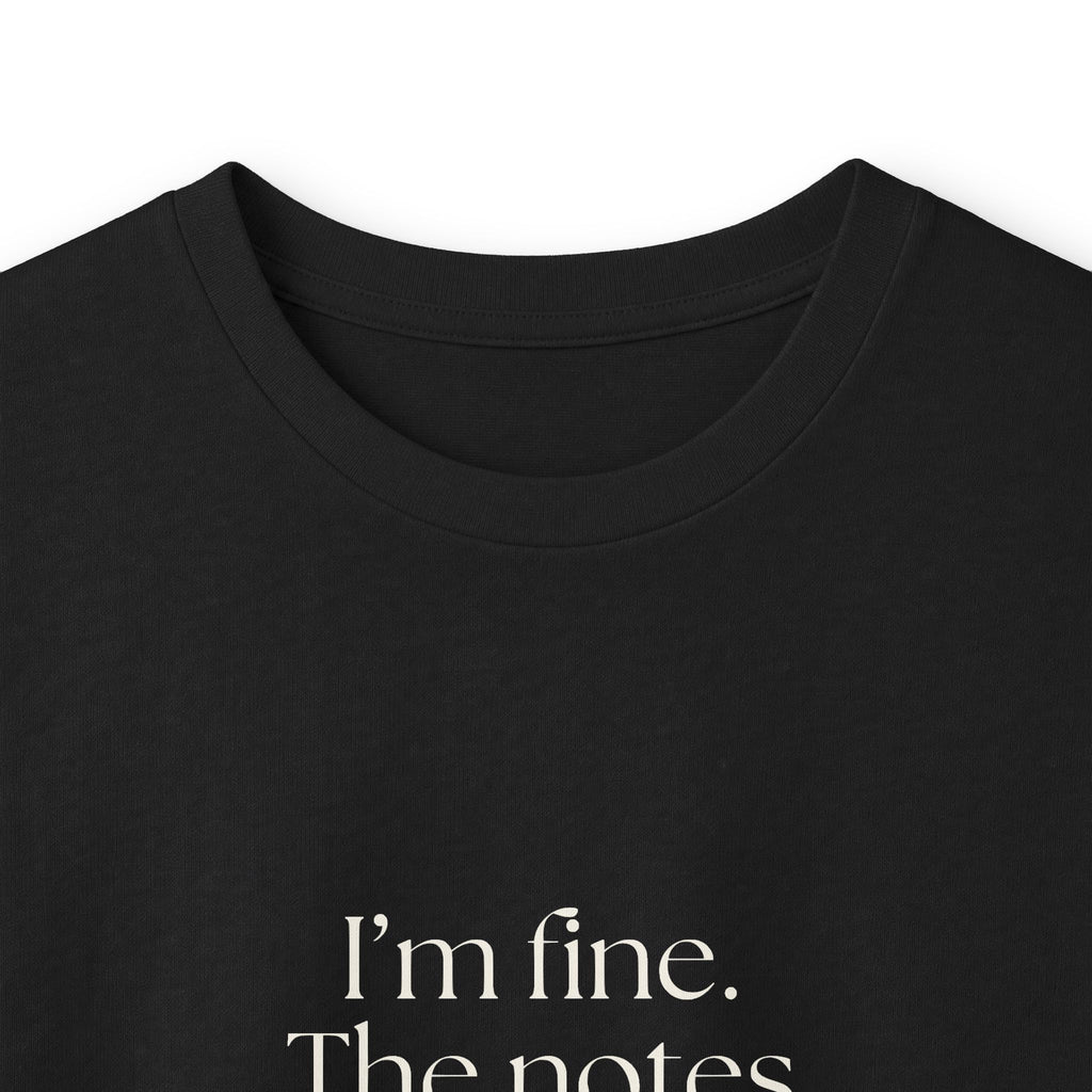 I’m fine. The notes app knows more - Long Sleeve Shirt - Dry Humor