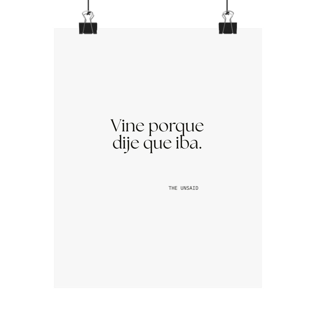 Vine porque dije que iba - Poster - En Español