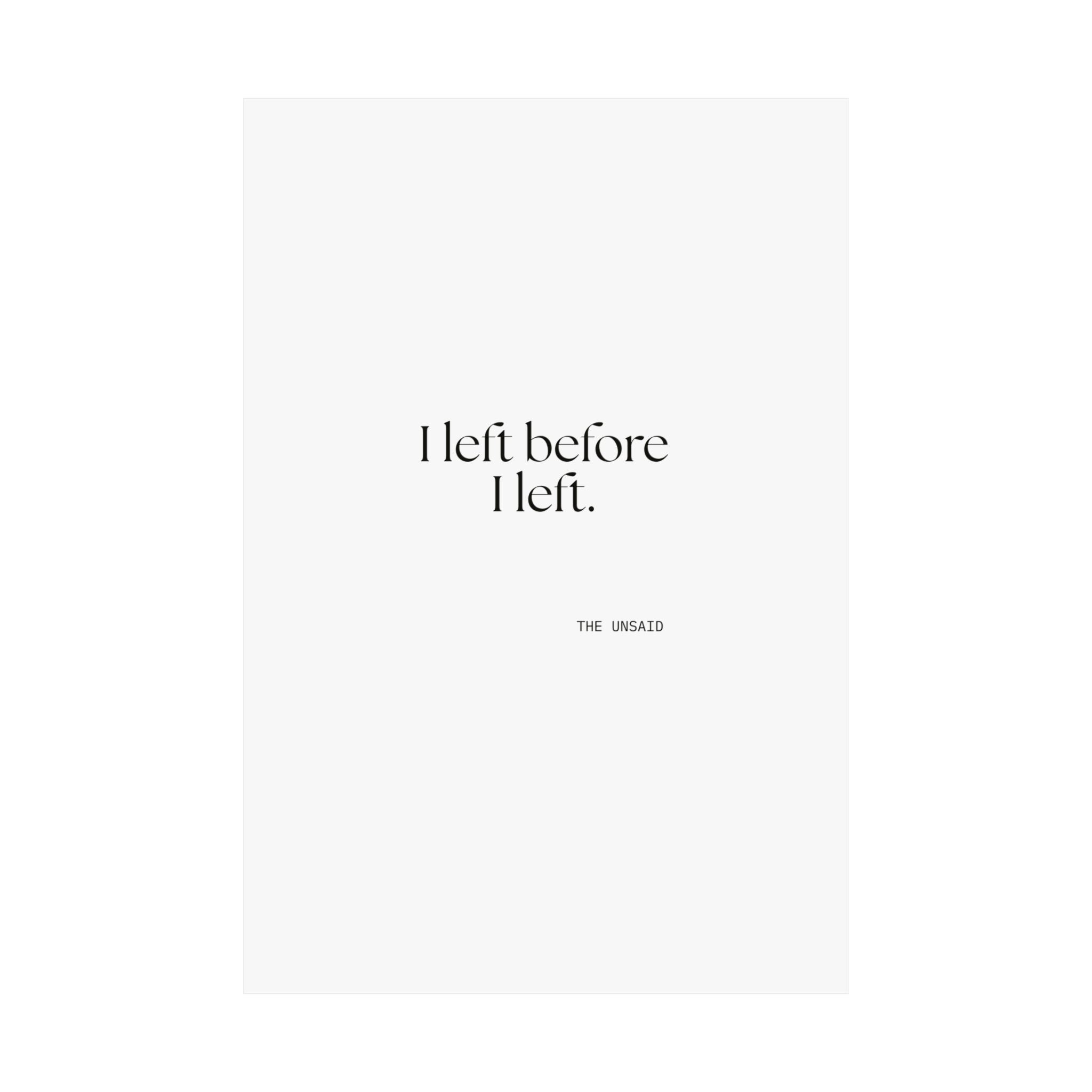I left before I left - Poster - For Introverts