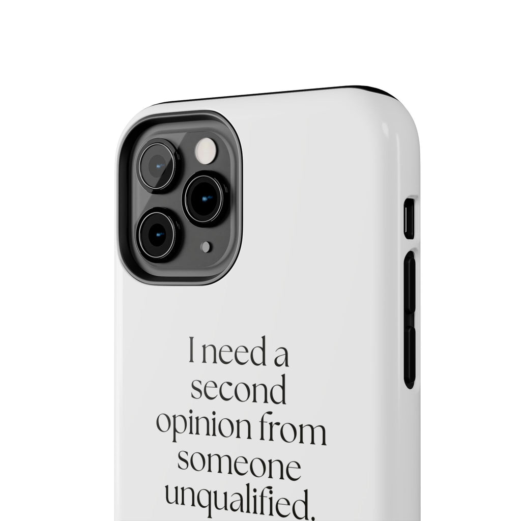 I need a second opinion from someone unqualified - Tough Phone Case - For Overthinkers