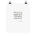 Sleep was suggested. Thoughts objected - Poster - For Overthinkers