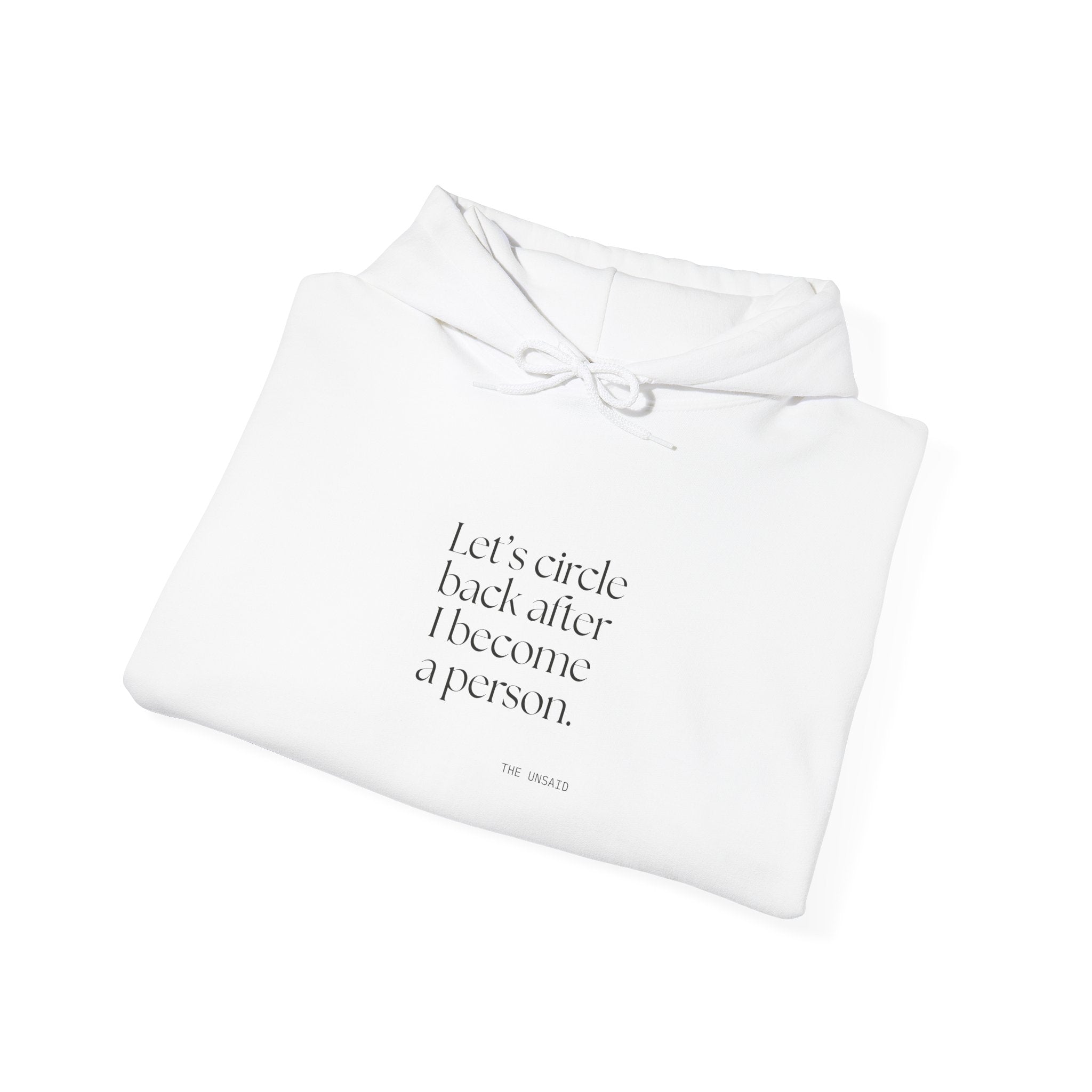 Let’s circle back after I become a person - Hoodie - For Tired Days