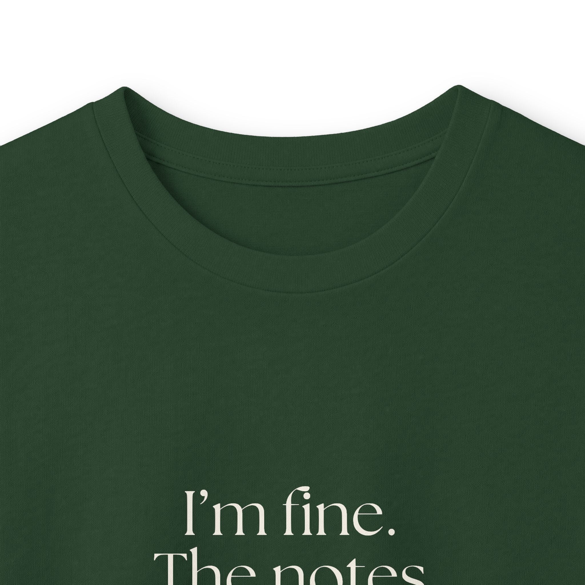 I’m fine. The notes app knows more - Long Sleeve Shirt - Dry Humor